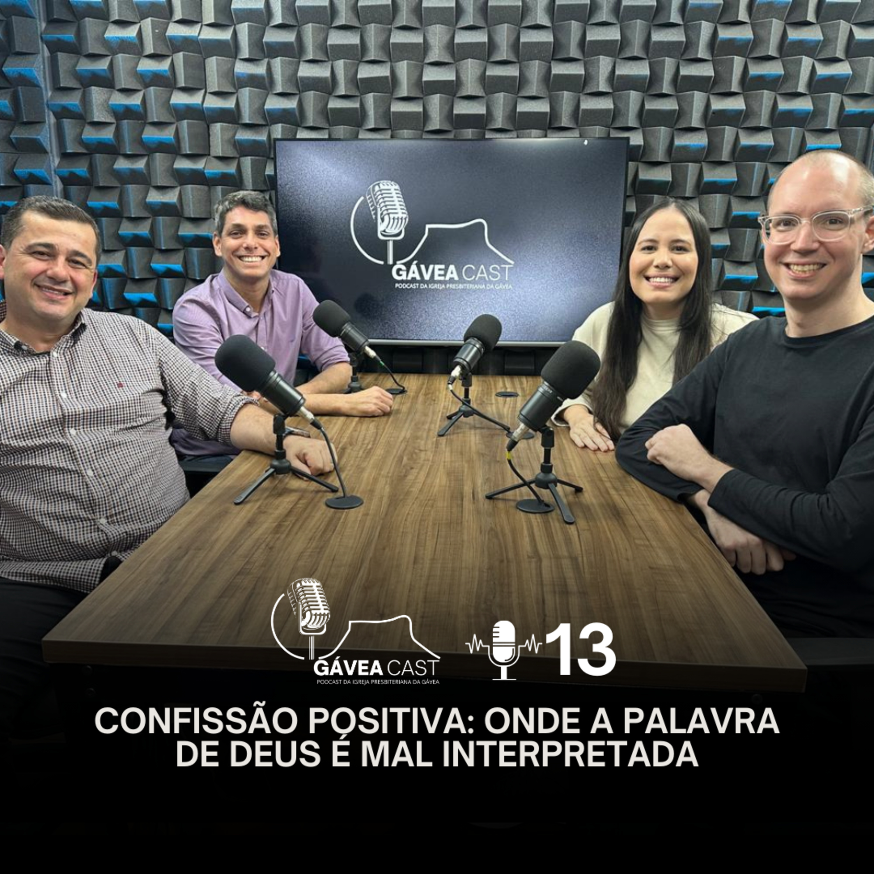 Confissão Positiva: Onde a Palavra de Deus é Mal Interpretada - GáveaCast #13