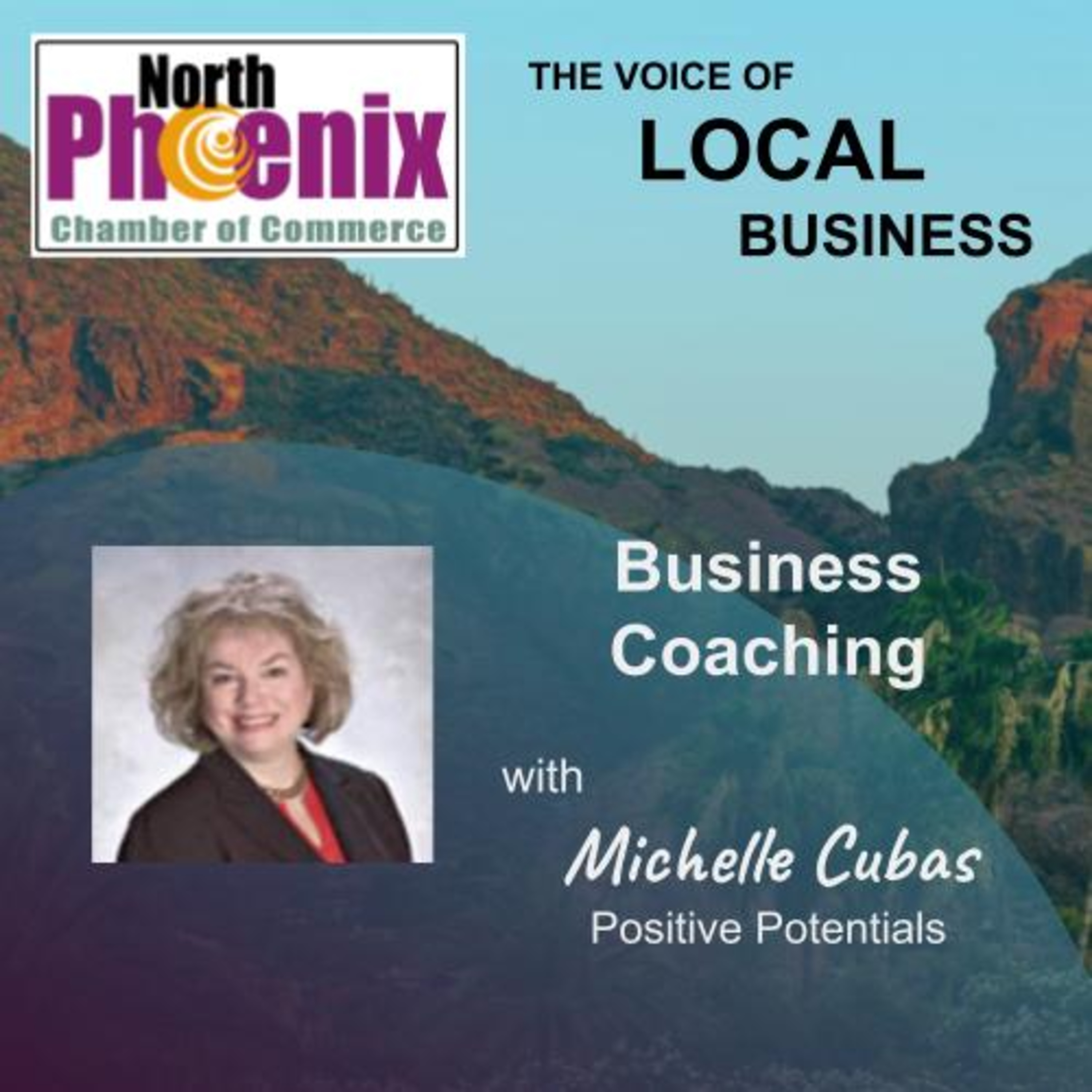 The Voice Of North Phoenix, Hosted By The North Phoenix Chamber of Commerce