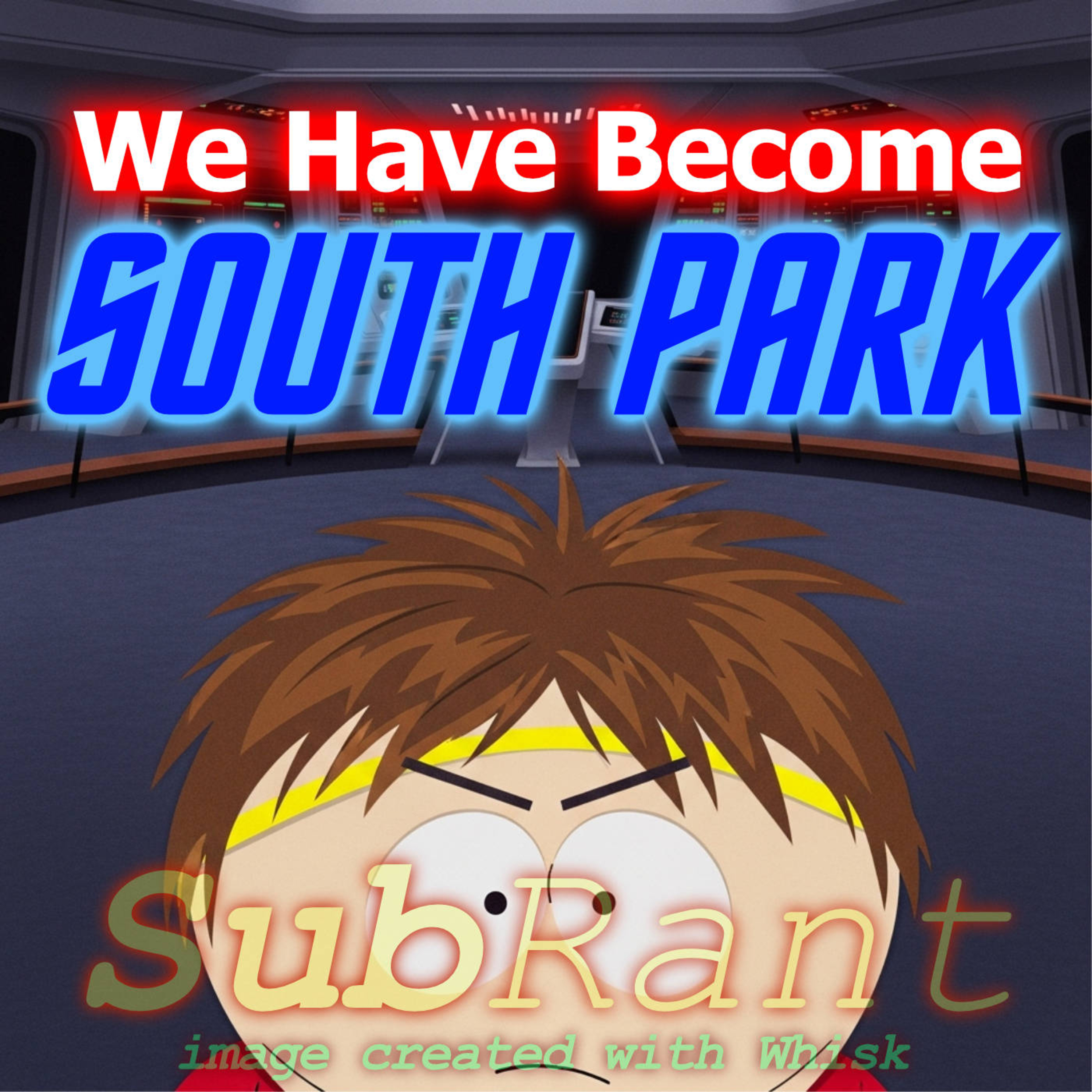 Episode #101: We Have Become South Park Jule 25, 2025