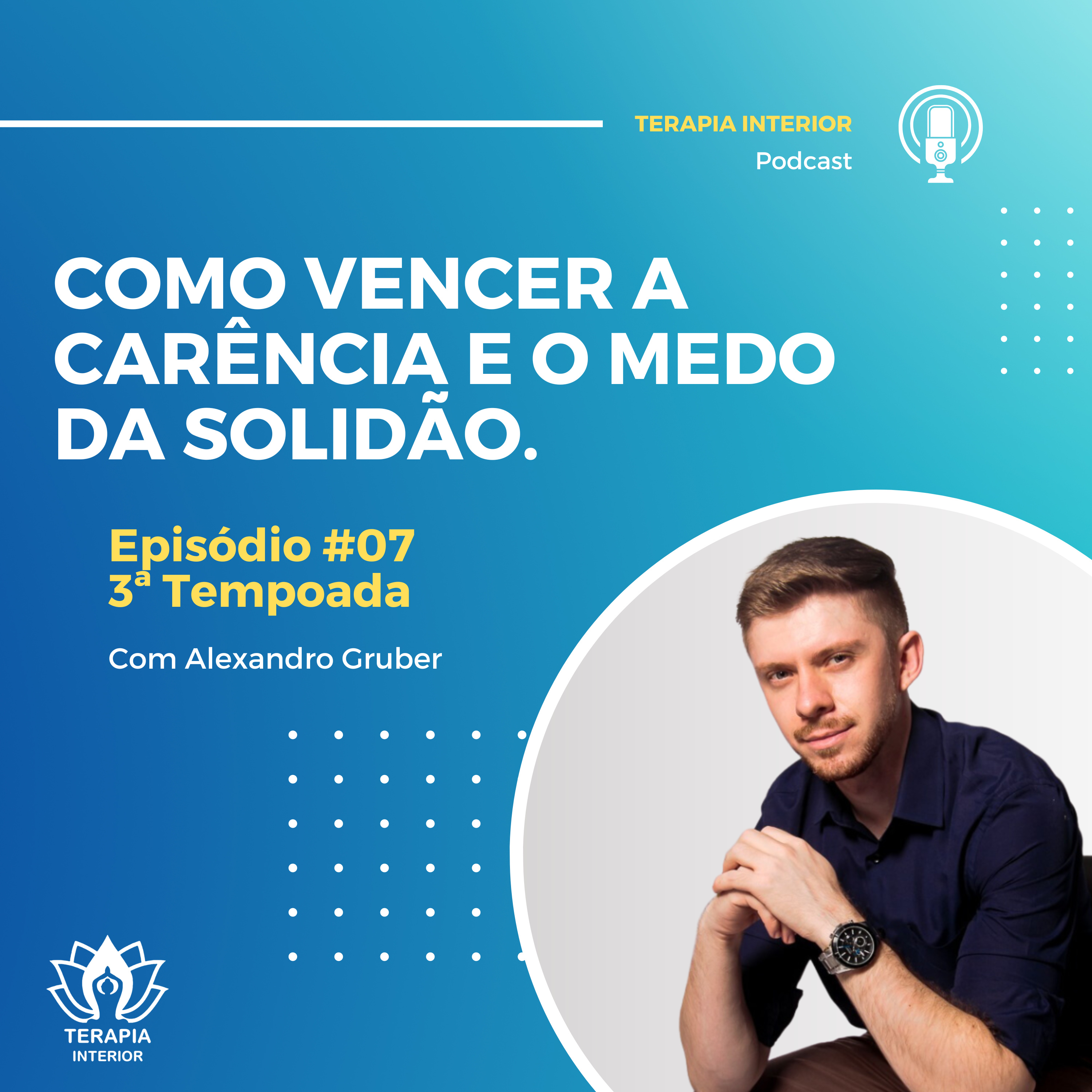 #03 EP07 - Como vencer a carência e o medo da solidão episode artwork