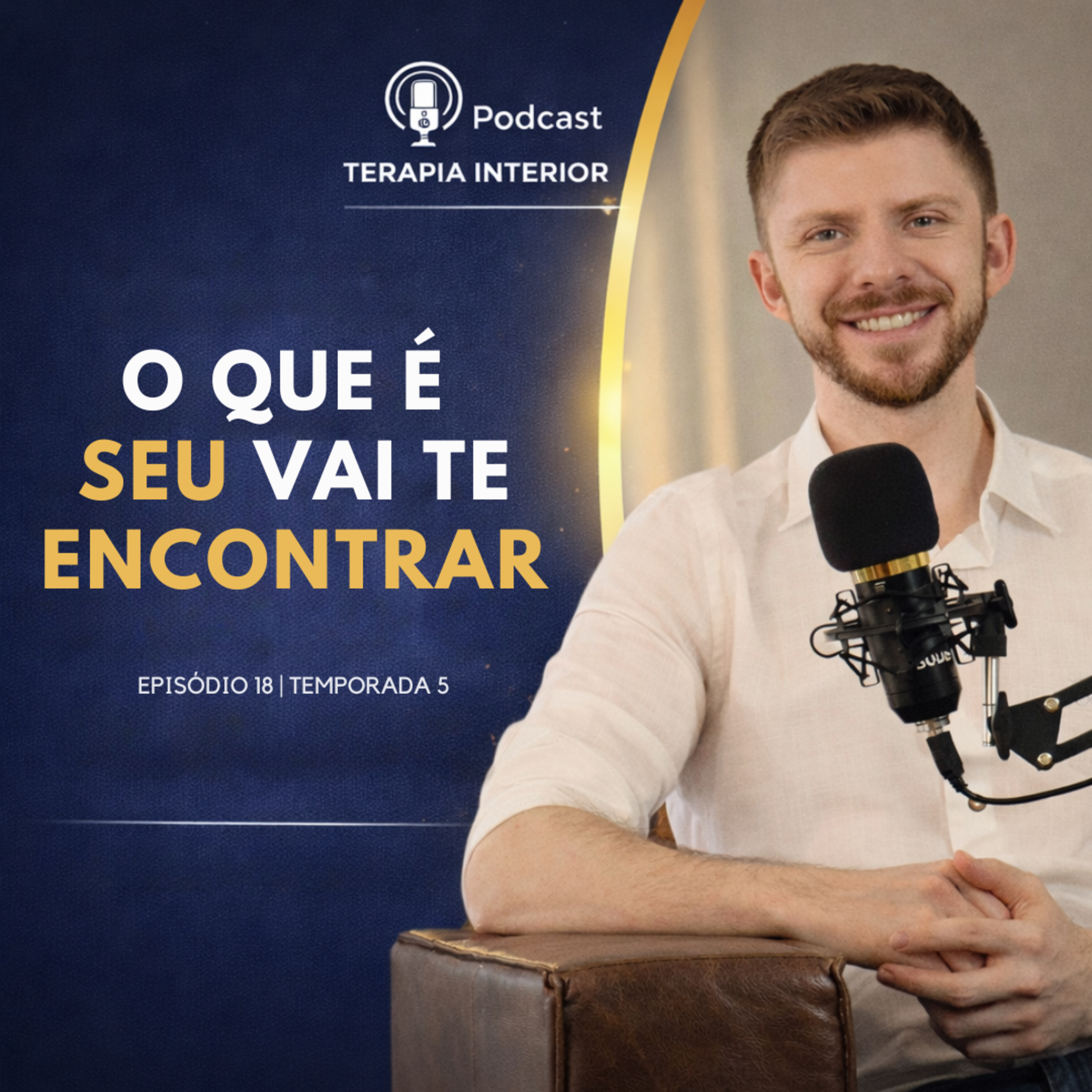 #05 EP18 - O que é seu vai te encontrar episode artwork