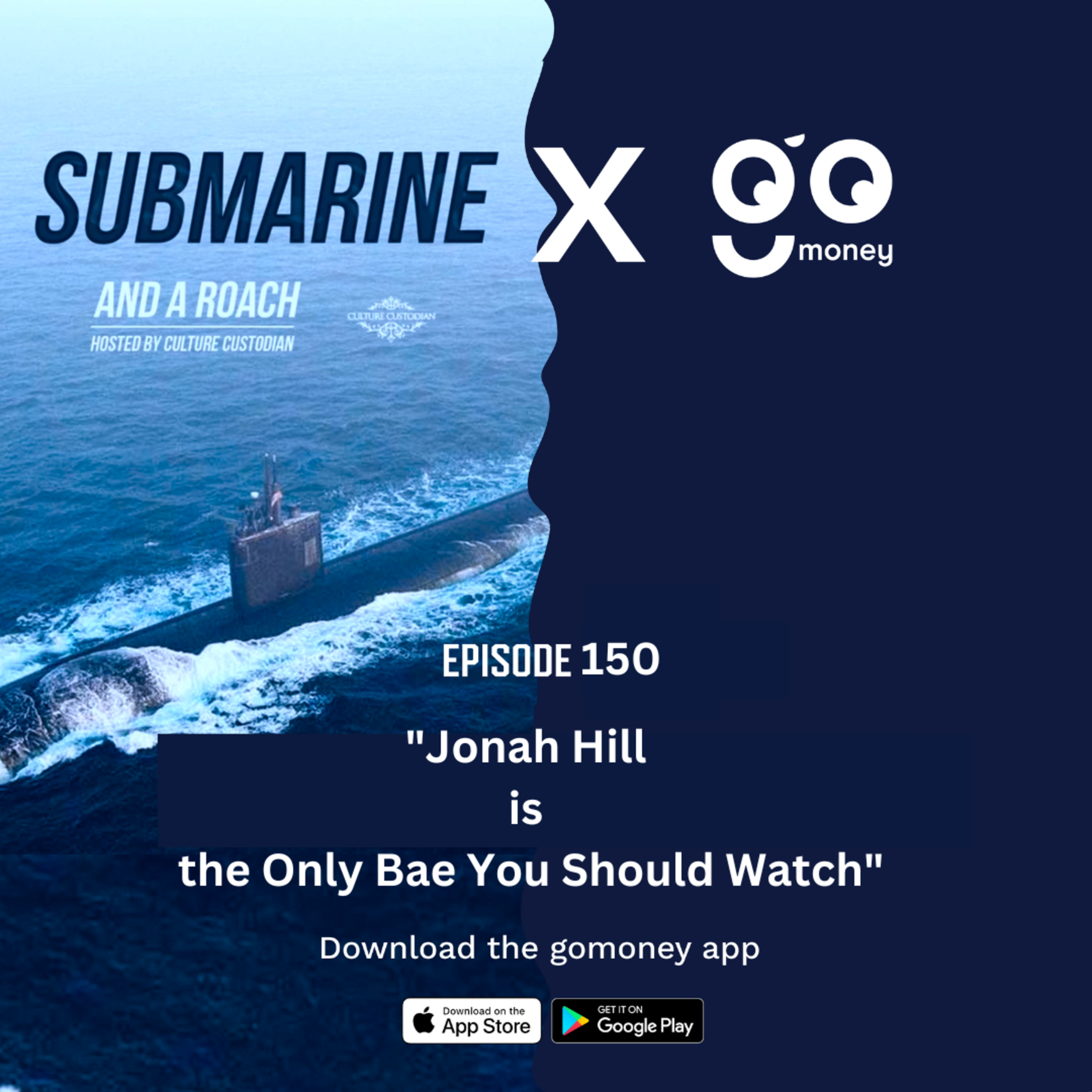 Episode 150: "Jonah Hill is the only Bae you should Watch?"