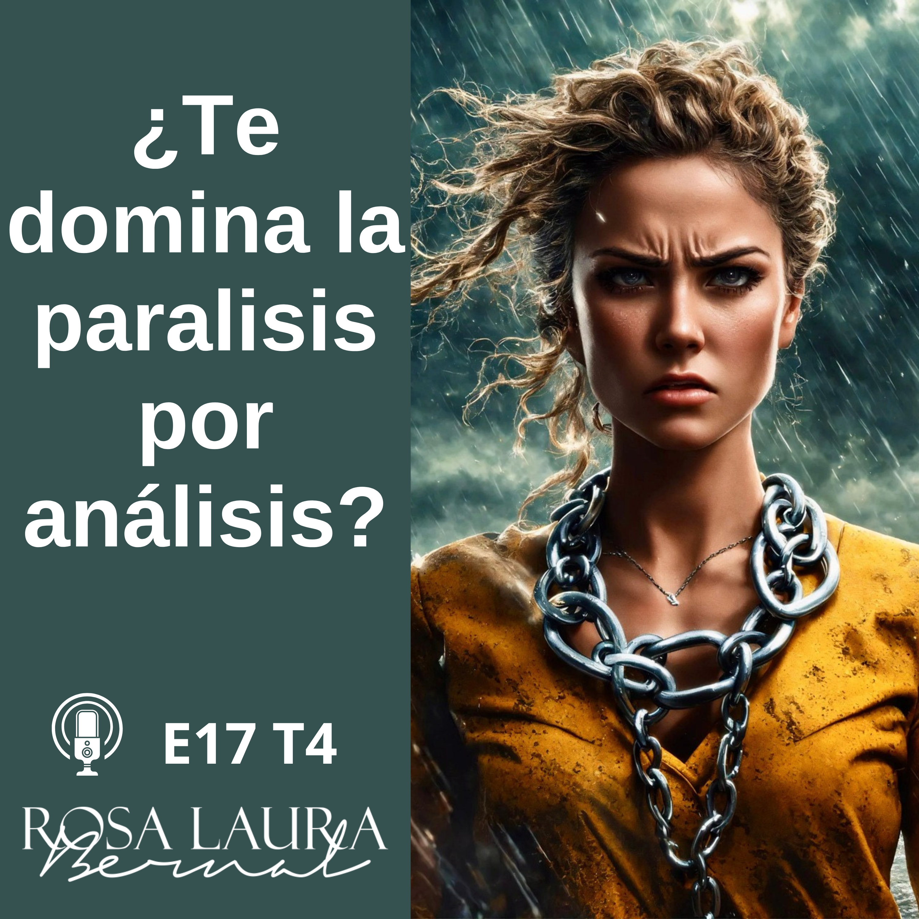 E17 T4 /203 ¿Te domina la parálisis por análisis? episode artwork