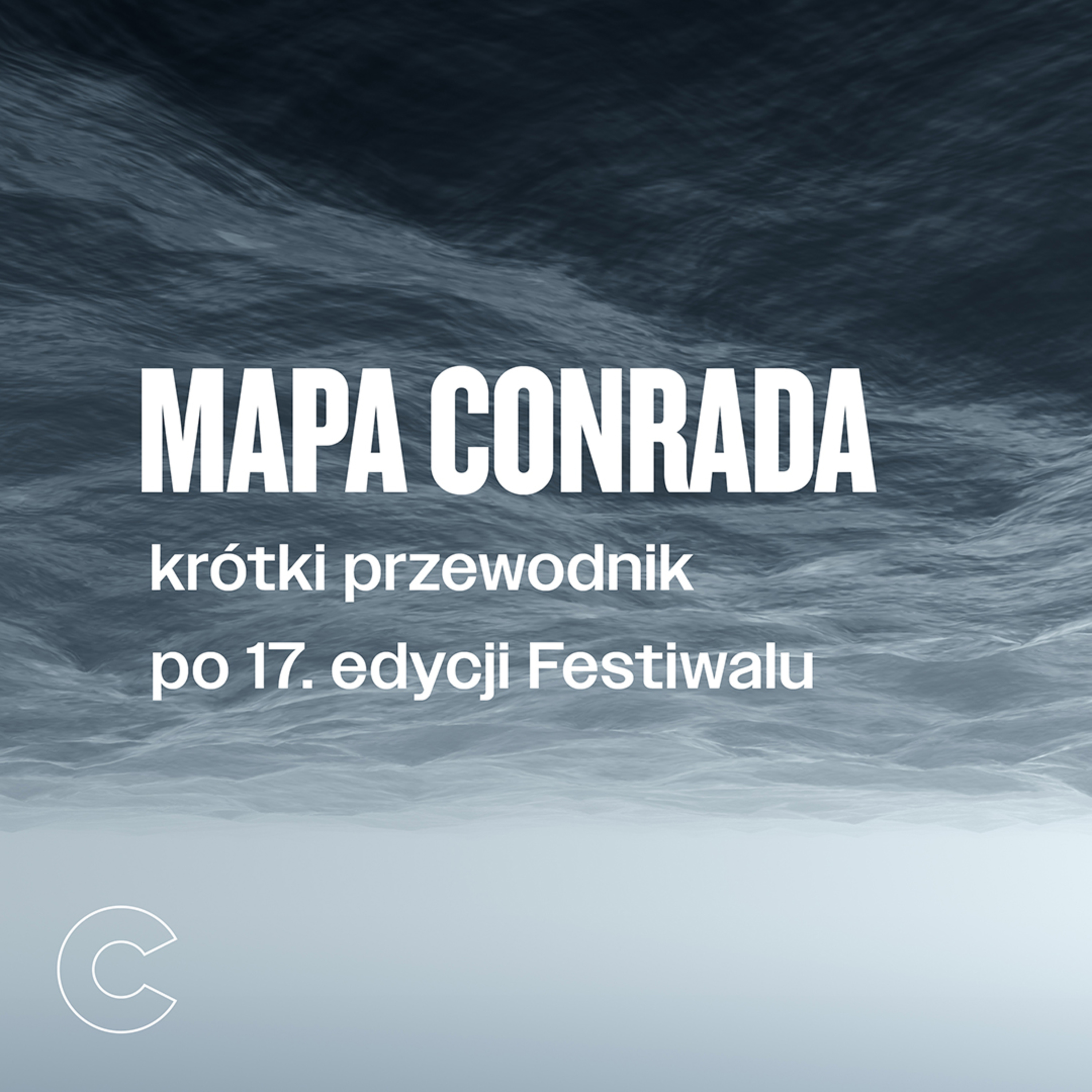 Mapa Conrada | Przewodnik po 17. edycji Festiwalu | Odcinek 3