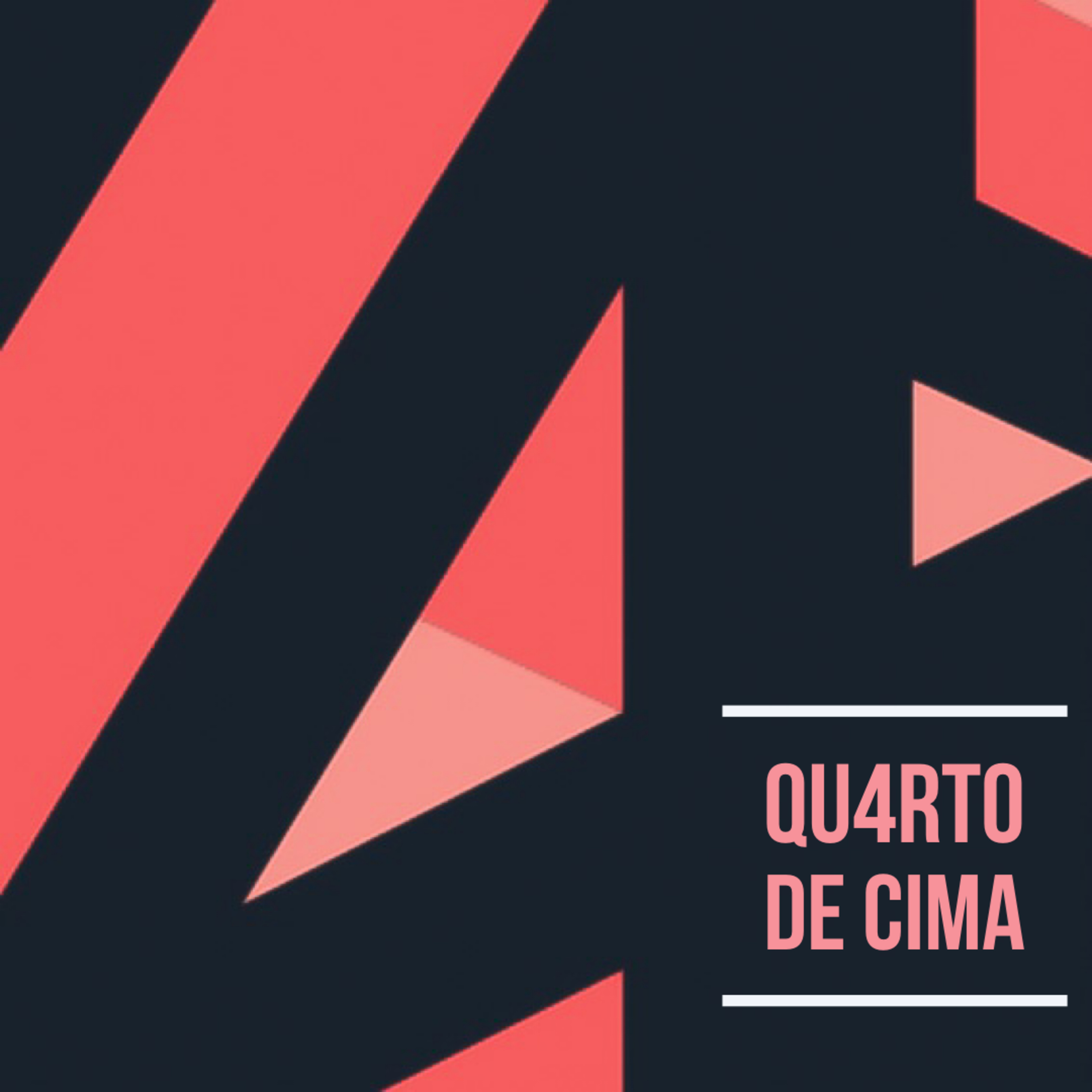 QU4RTO DE CIMA Podcast