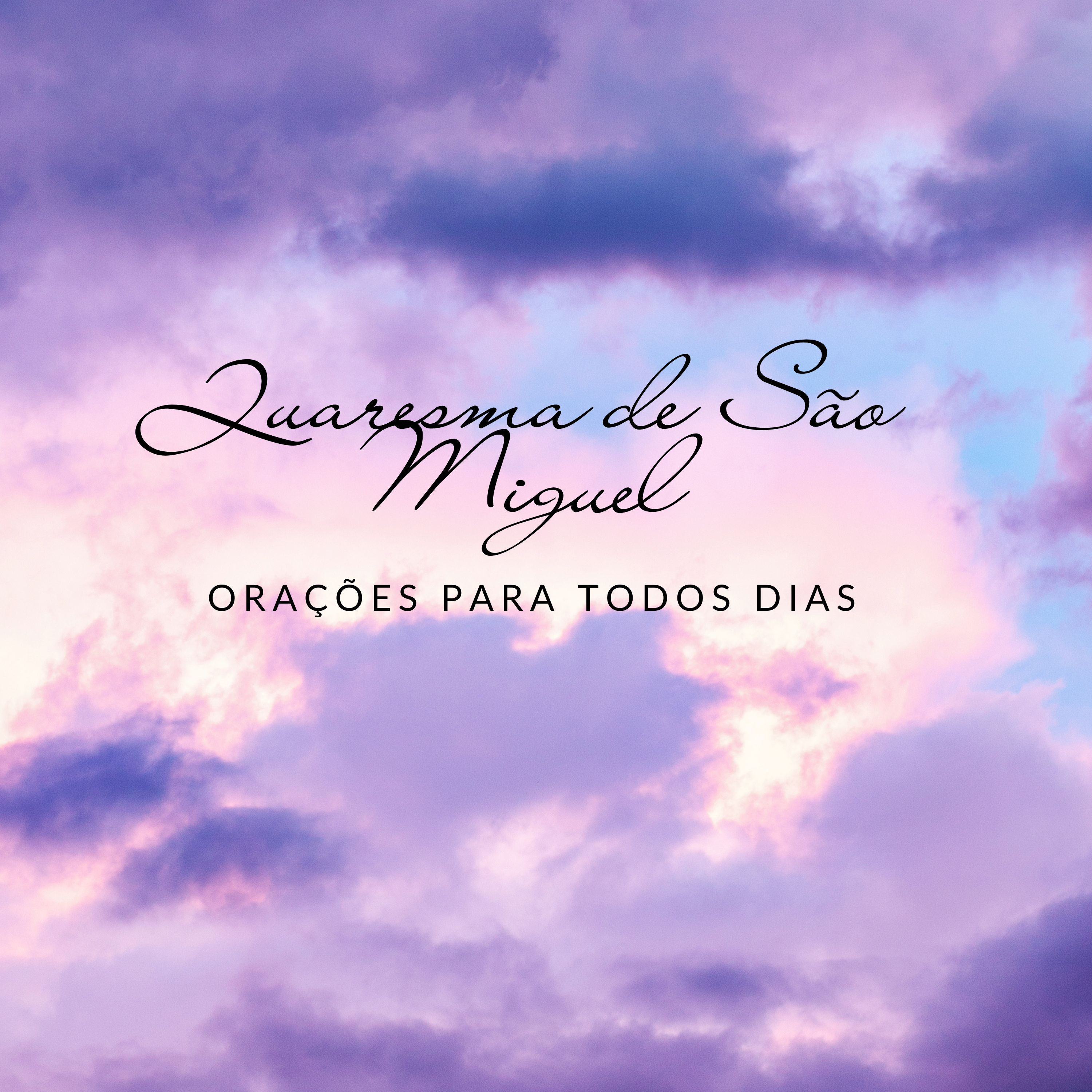 Orações da Quaresma de São Miguel episode artwork