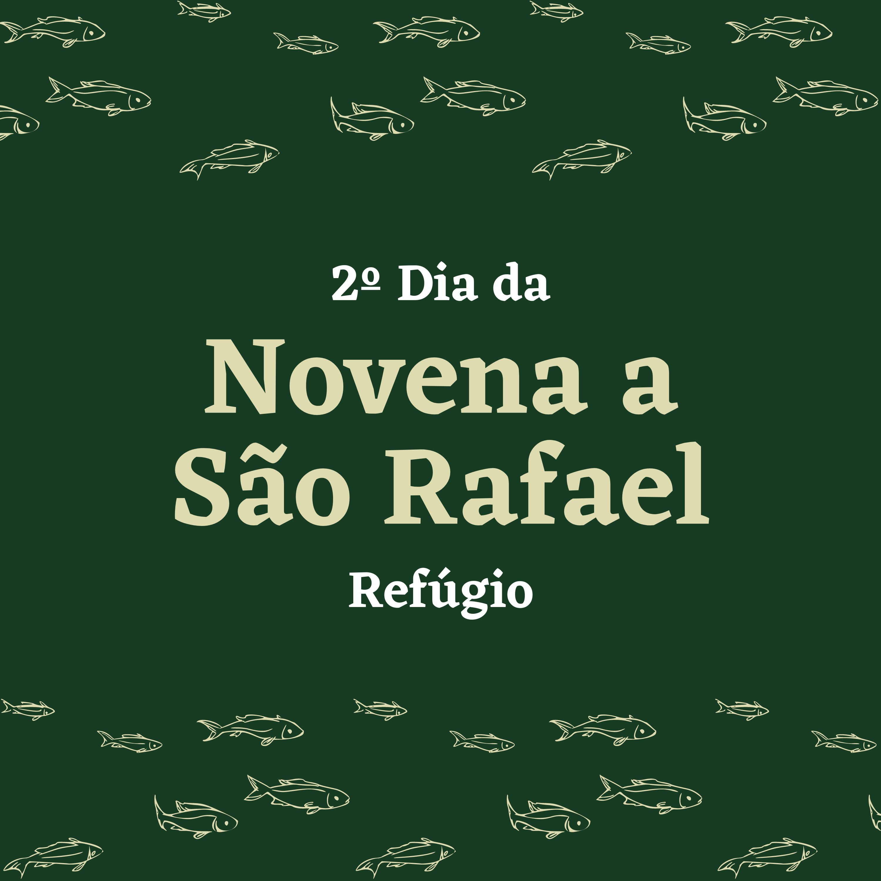 2º dia da Novena de São Rafael