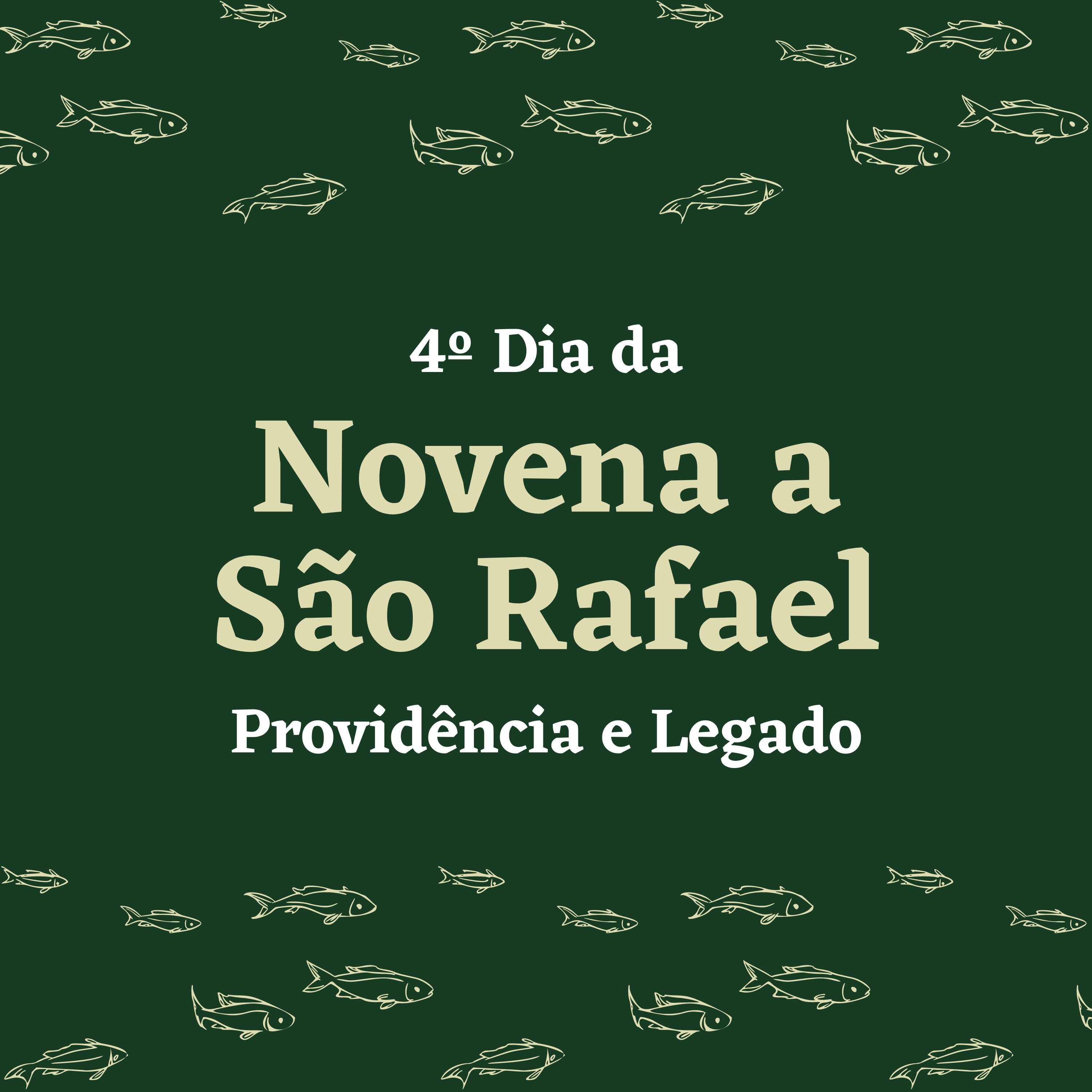 4º dia da Novena de São Rafael