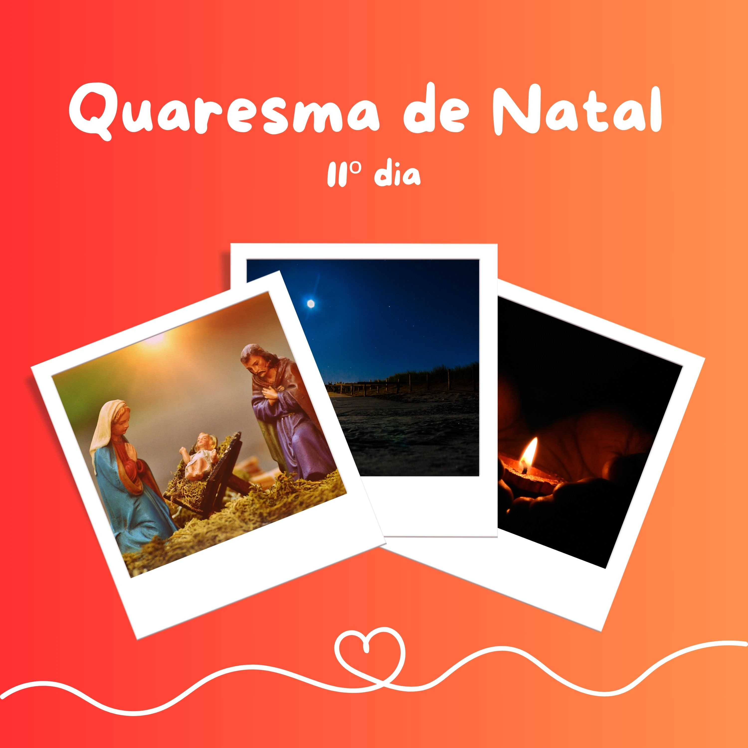 11º dia da Quaresma de Natal