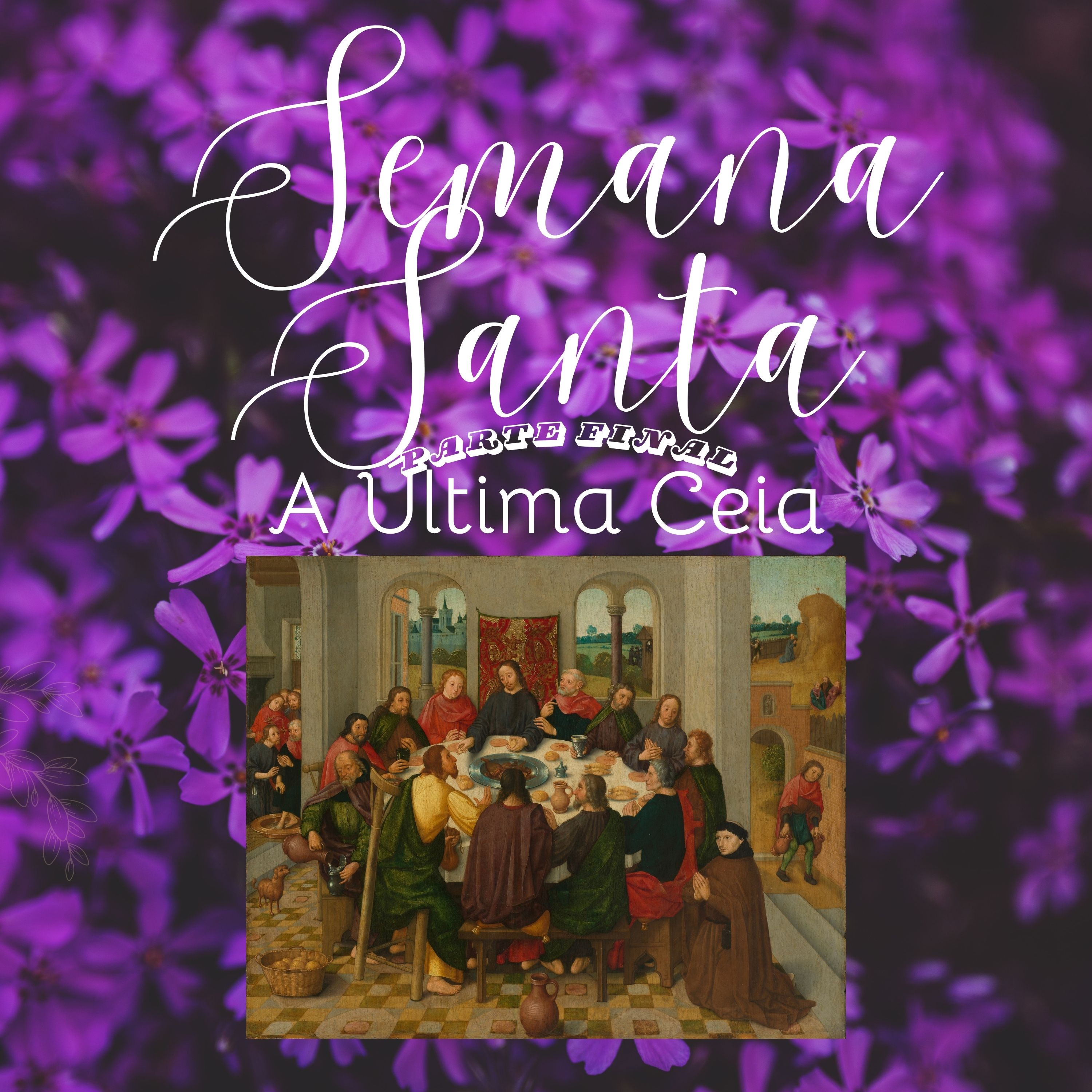A última Ceia - parte final