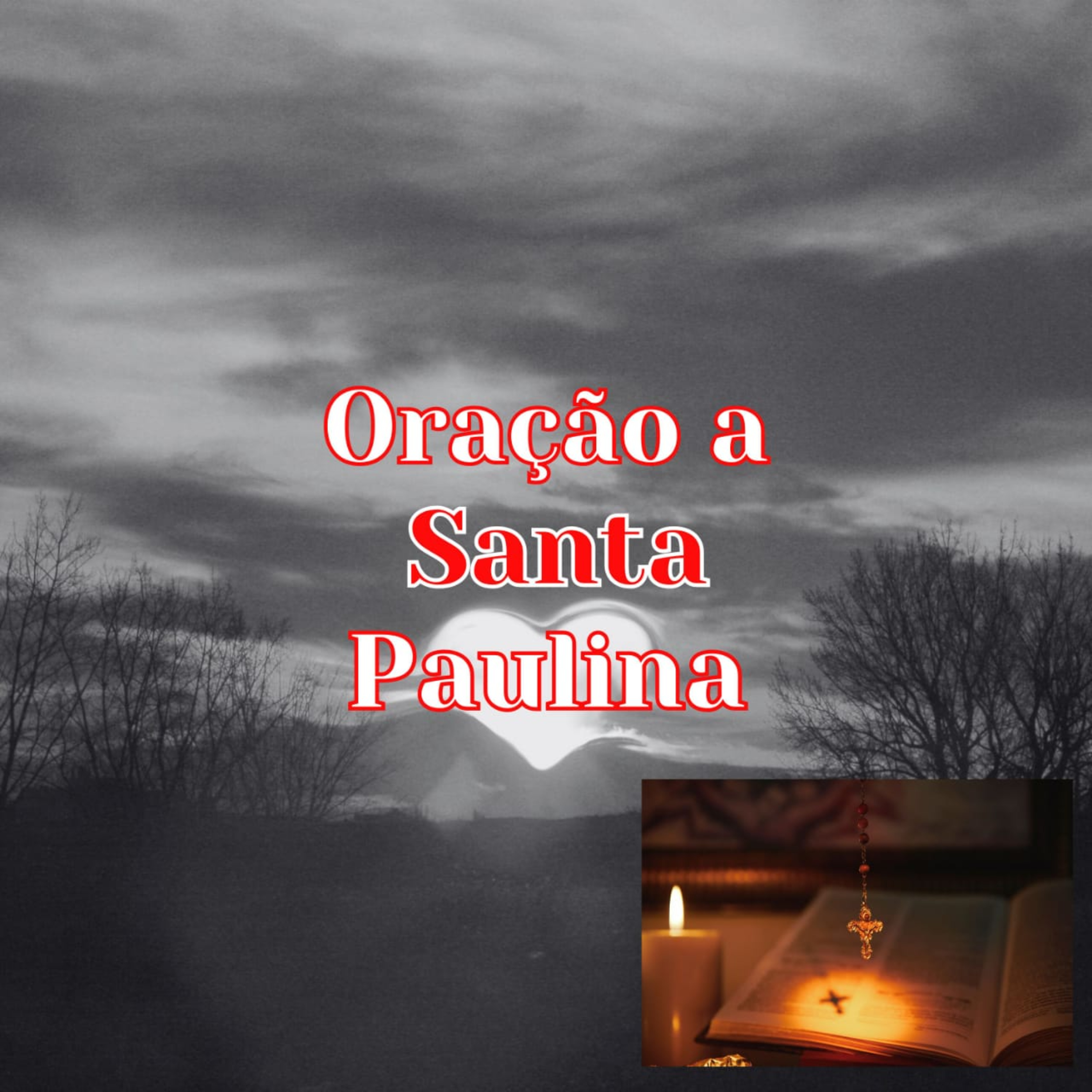 Oração a Santa Paulina do Coração Agonizante de Jesus