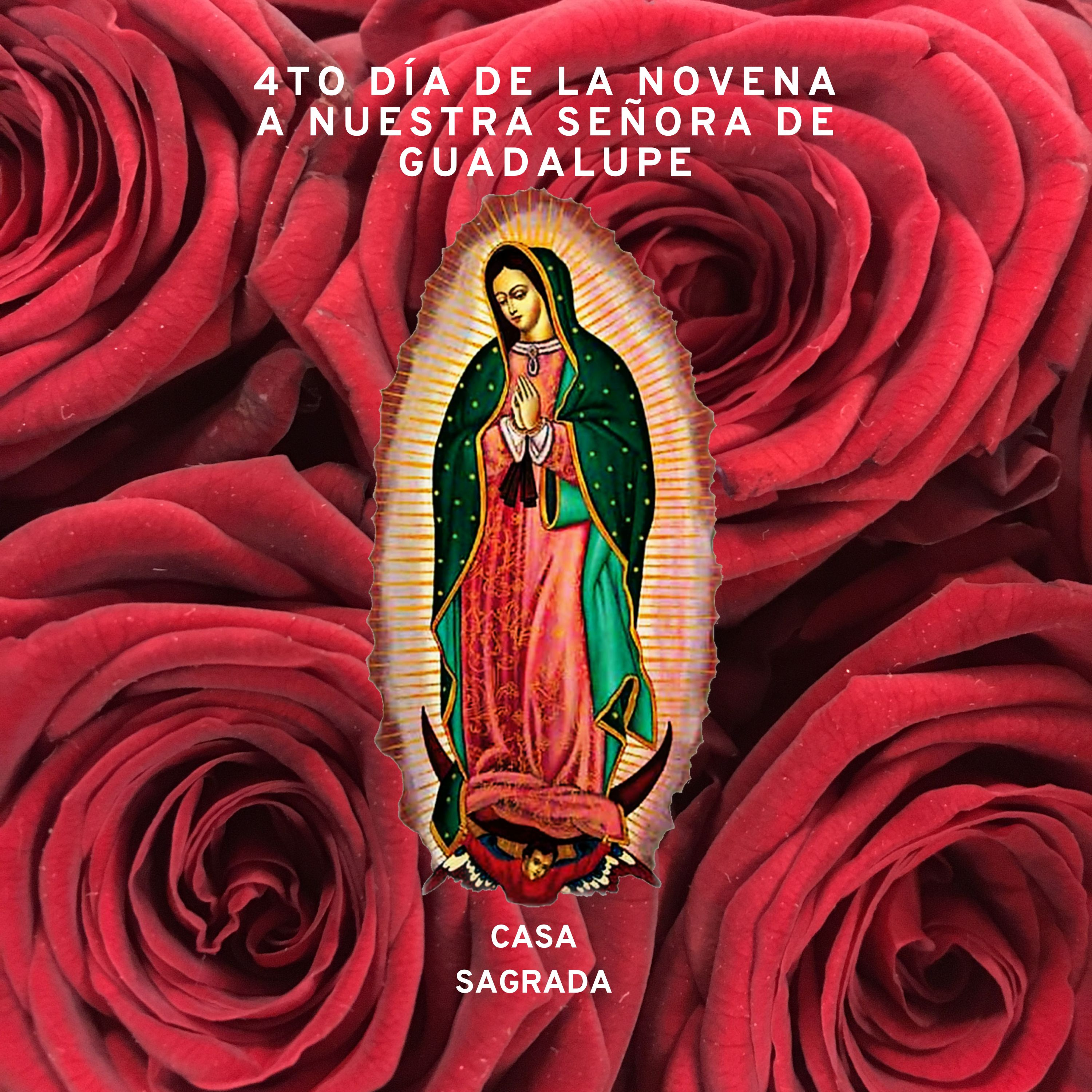 4to Día de la Novena a Nuestra Señora de Guadalupe
