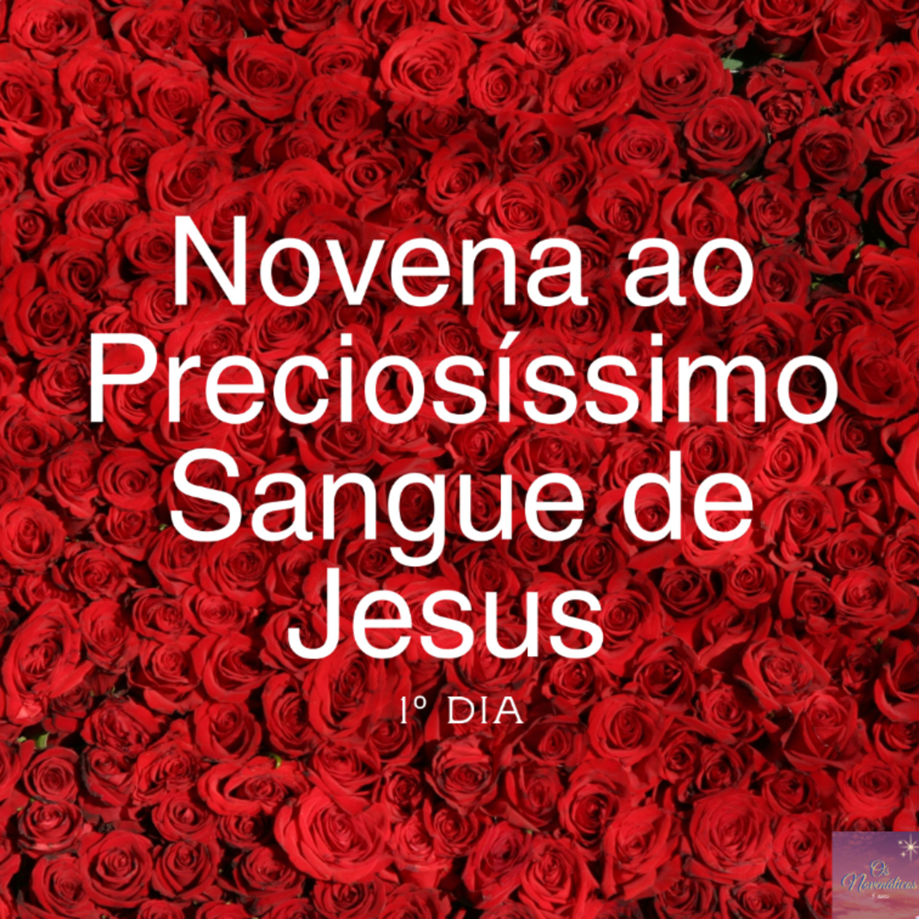 1º Dia da Novena do Preciosíssimo Sangue de Jesus Cristo episode artwork