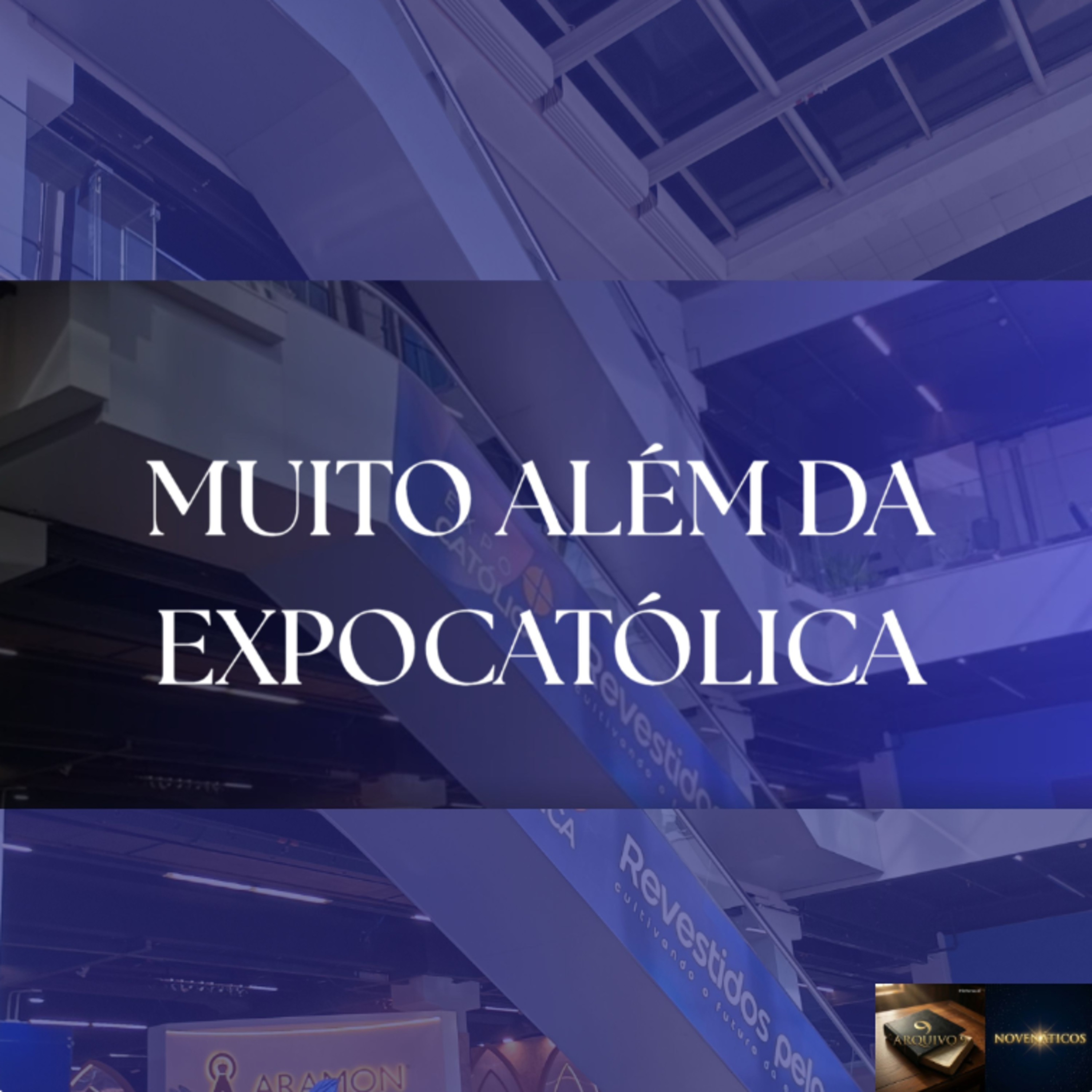 Muito Além da ExpoCatólica episode artwork