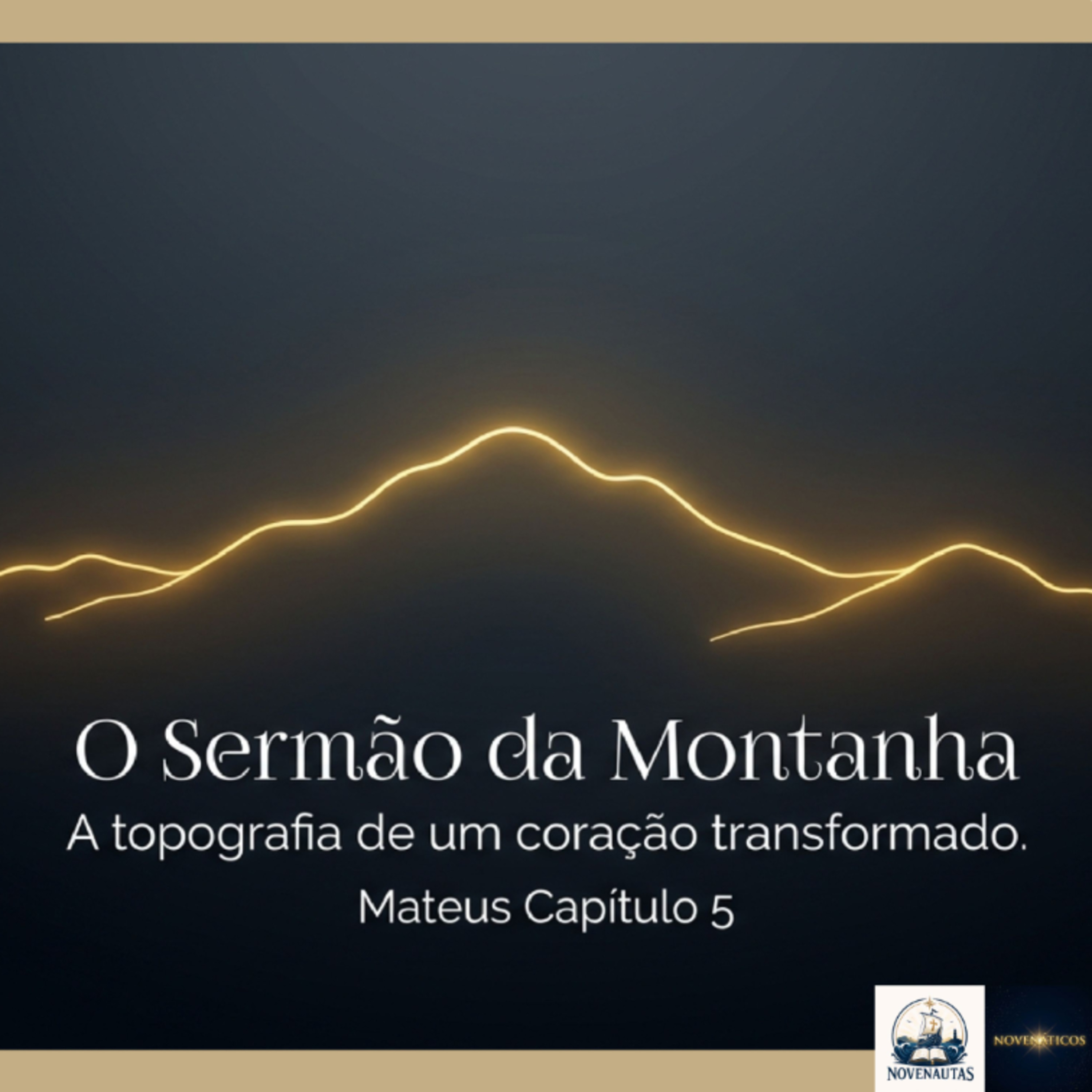 Novenautas | Episódio 3 – Mateus 5: O Sermão da Montanha episode artwork