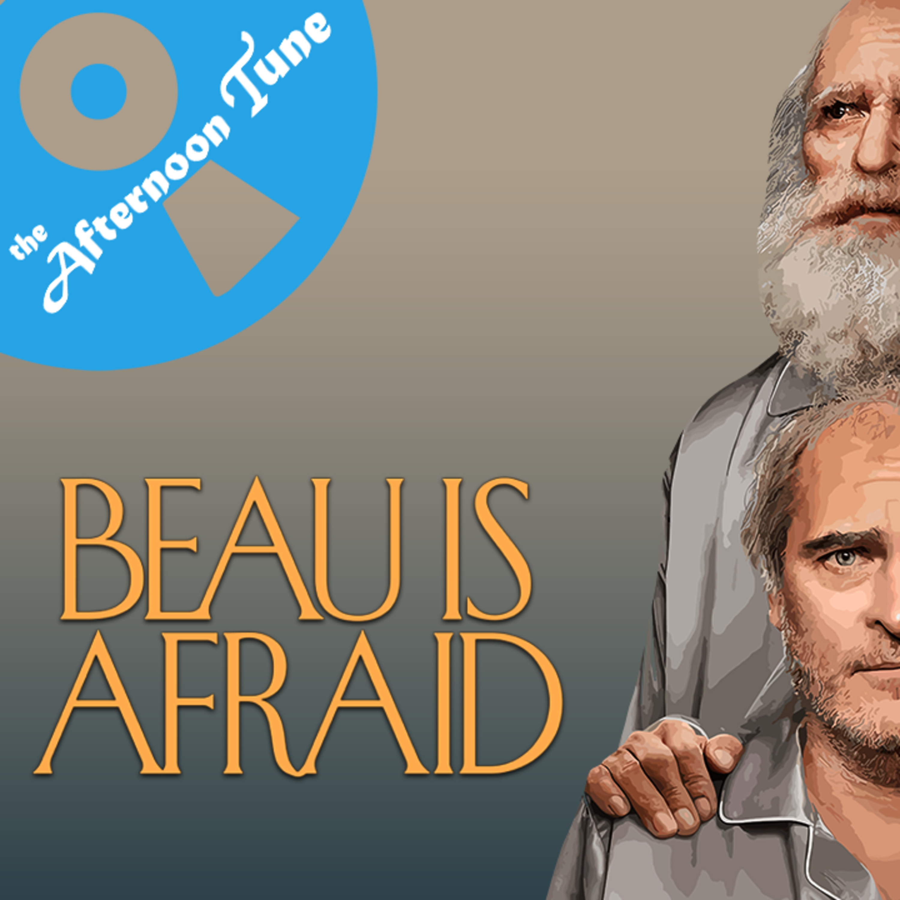 A THREE HOUR ANXIETY ATTACK | BEAU IS AFRAID MOVIE REVIEW | THE AFTERNOON TUNE episode artwork
