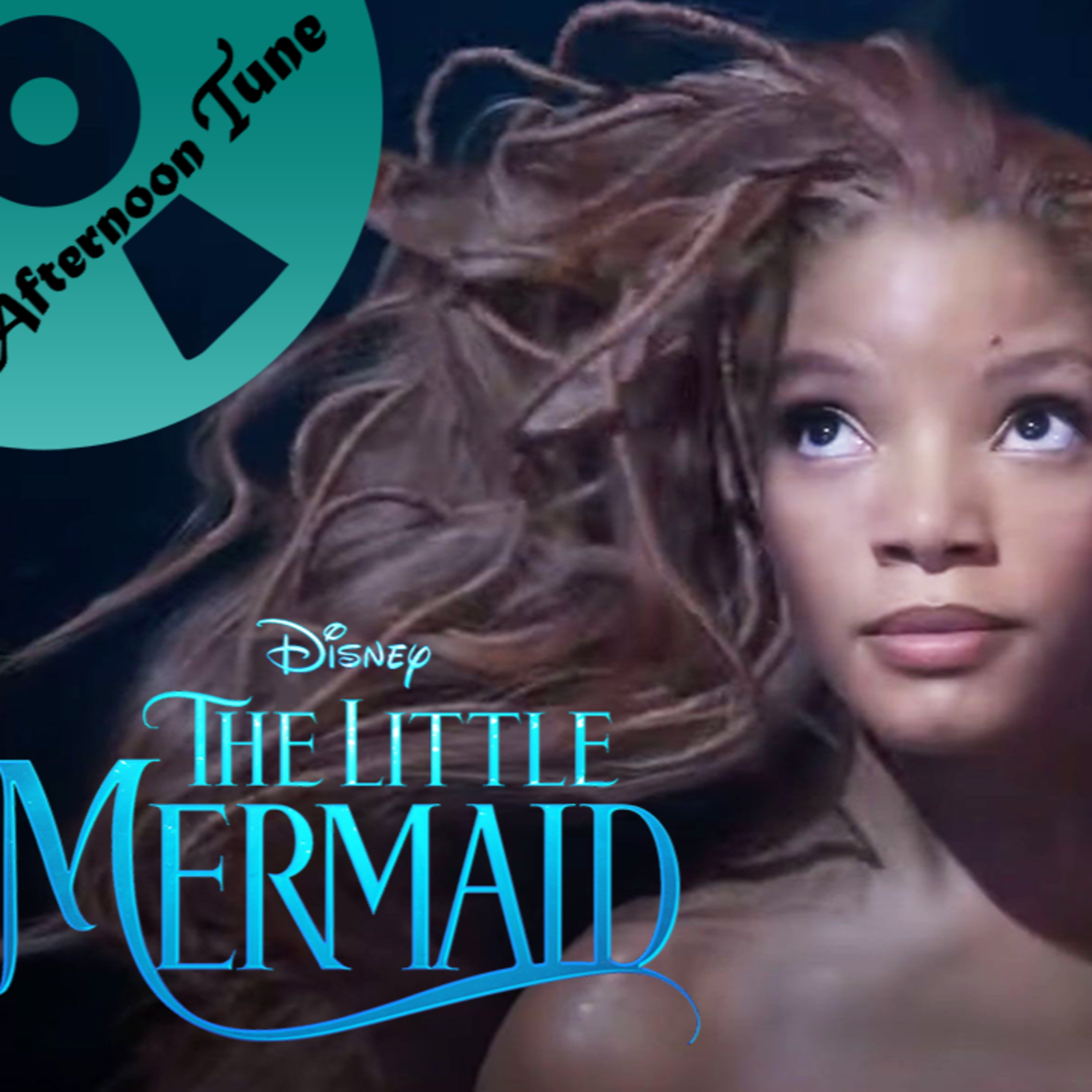 A GOOD DISNEY REMAKE ? | THE LITTLE MERMAID (2023) MOVIE REVIEW | THE AFTERNOON TUNE episode artwork
