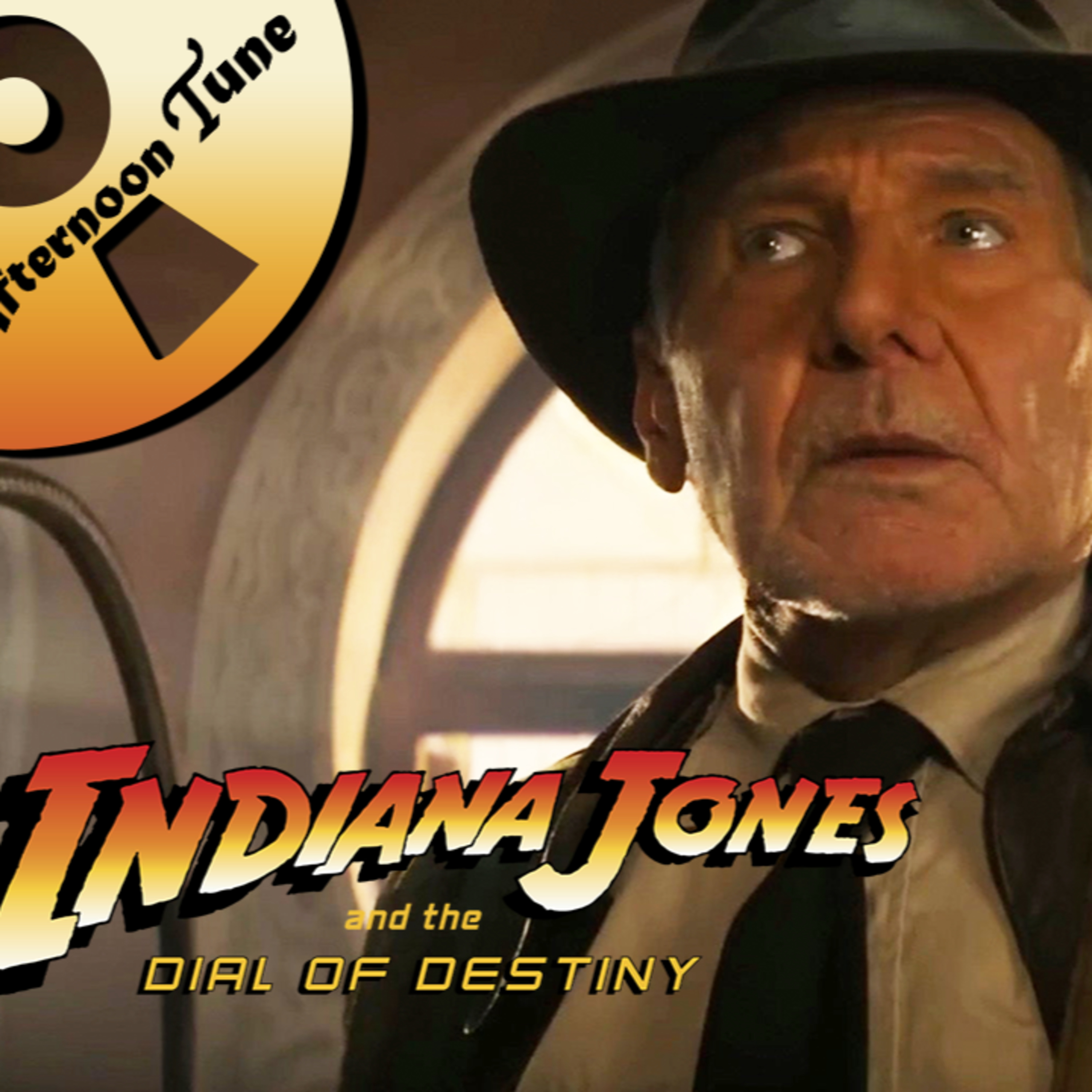 WORST INDY MOVIE ? | INDIANA JONES AND THE DIAL OF DESTINY MOVIE REVIEW | THE AFTERNOON TUNE episode artwork