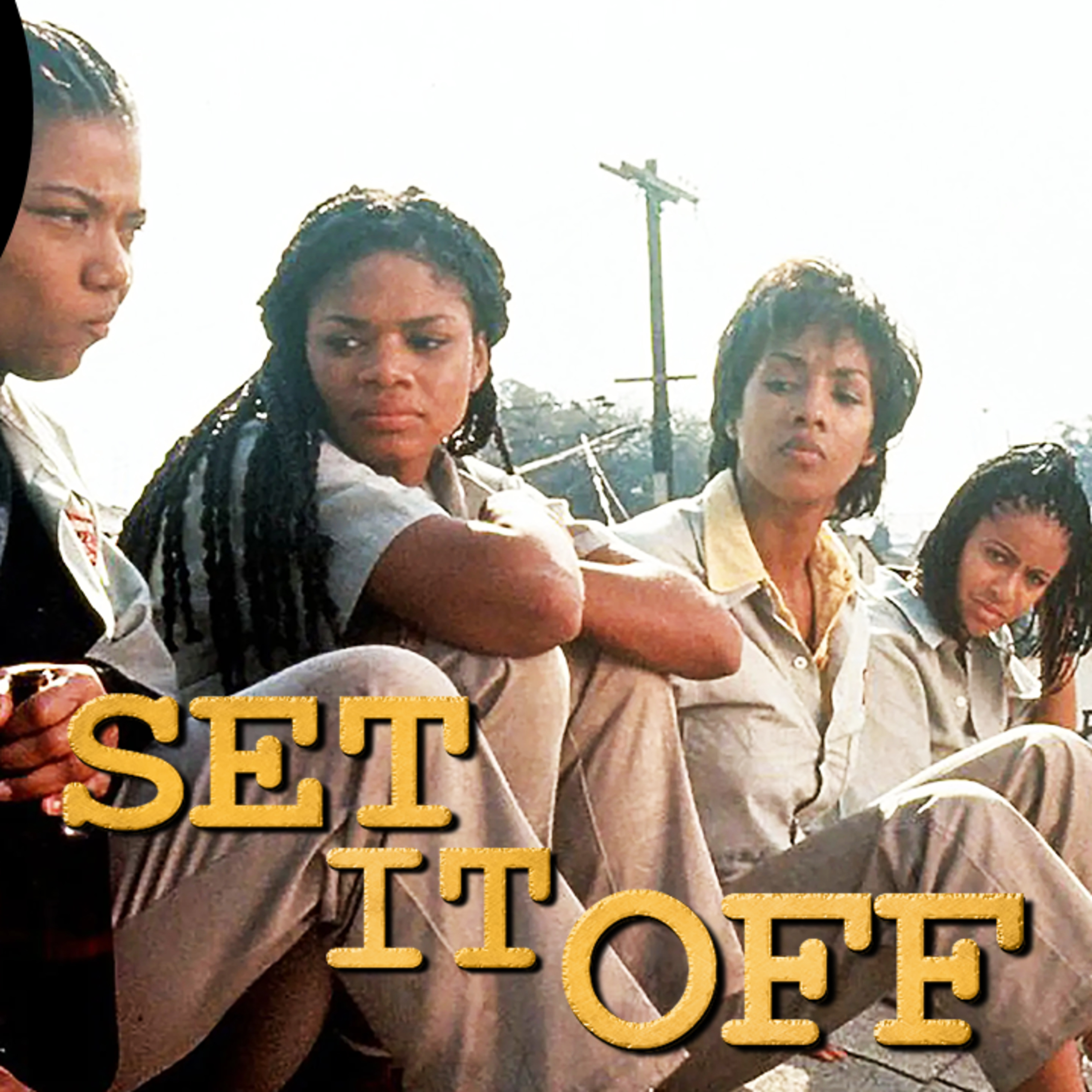 A QUINTESSENTIAL BLACK AND LGBTQ FILM | SET IT OFF (1996) MOVIE REVIEW | THE AFTERNOON TUNE