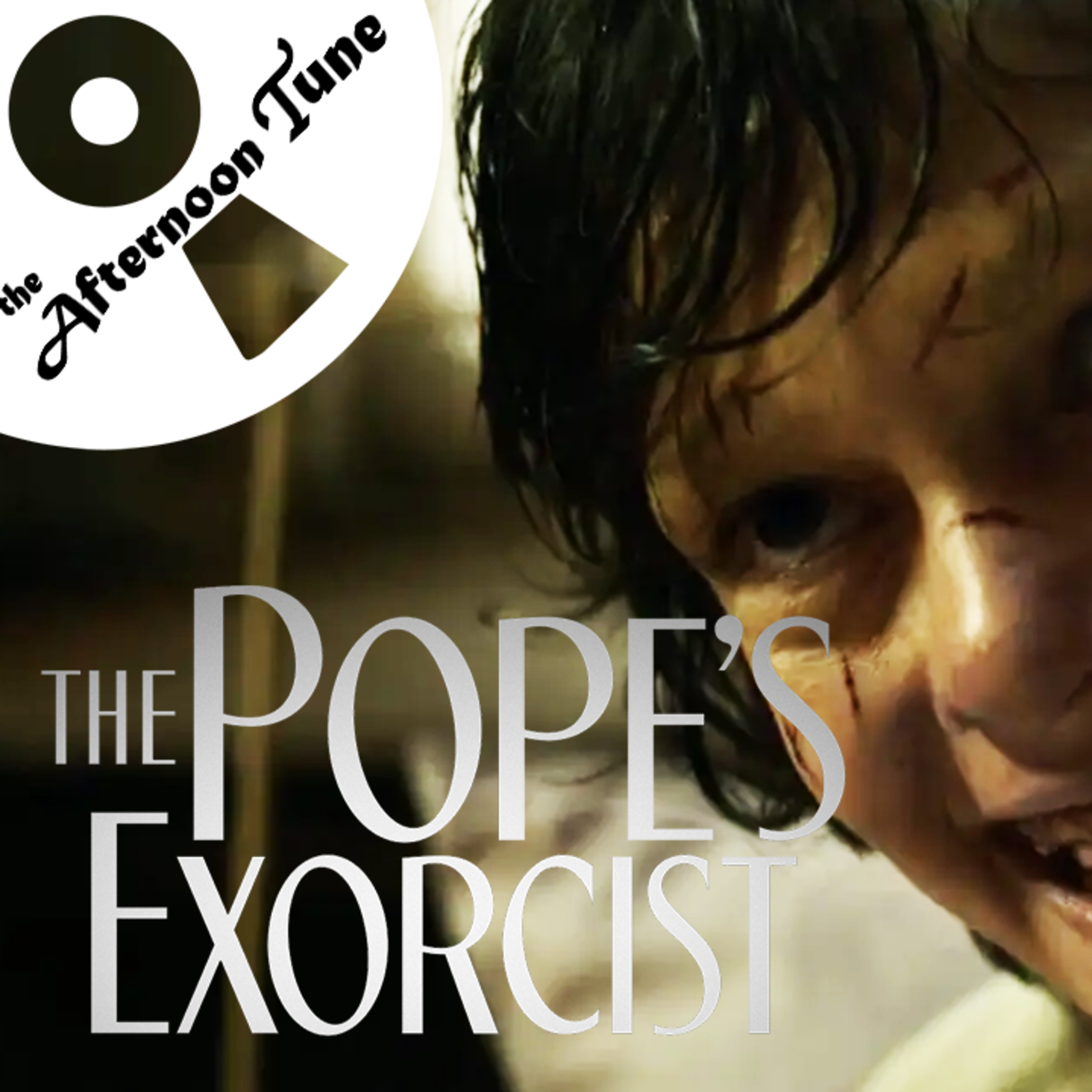 THE RENEGADE POPE | THE POPE'S EXORCIST MOVIE REVIEW | THE AFTERNOON TUNE episode artwork