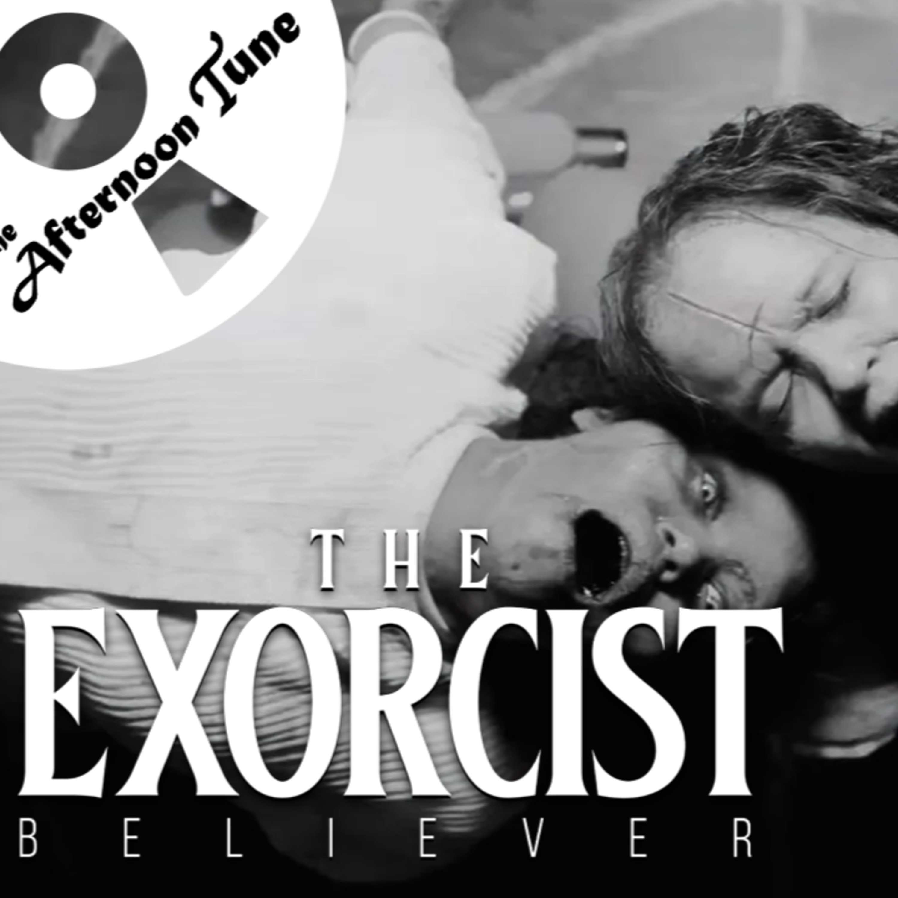 WORST HORROR MOVIE OF 2023 ? | THE EXORCIST BELIEVER MOVIE REVIEW | THE AFTERNOON TUNE episode artwork