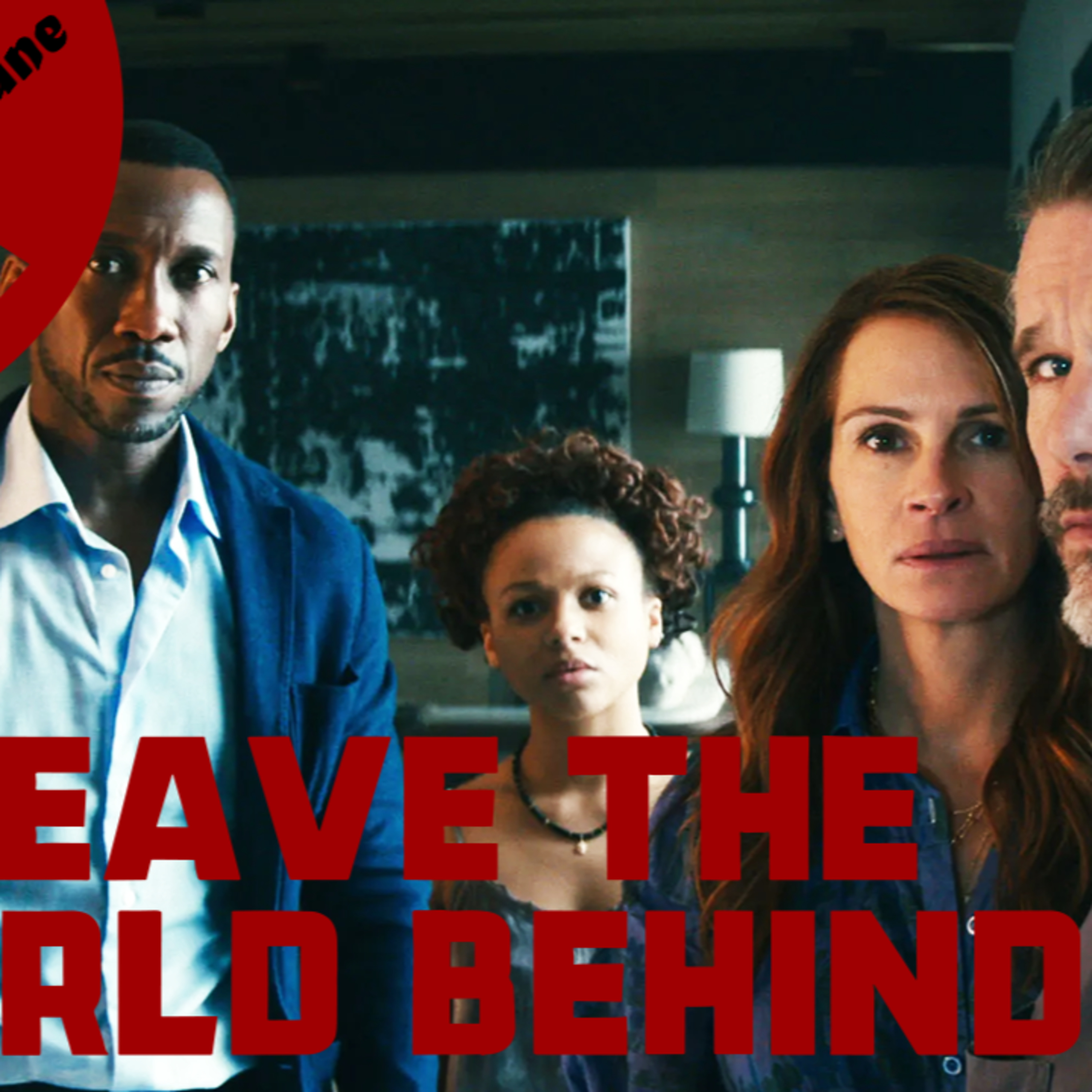 POINTLESS FILM | LEAVE THE WORLD BEHIND SPOILER MOVIE REVIEW | THE AFTERNOON TUNE episode artwork