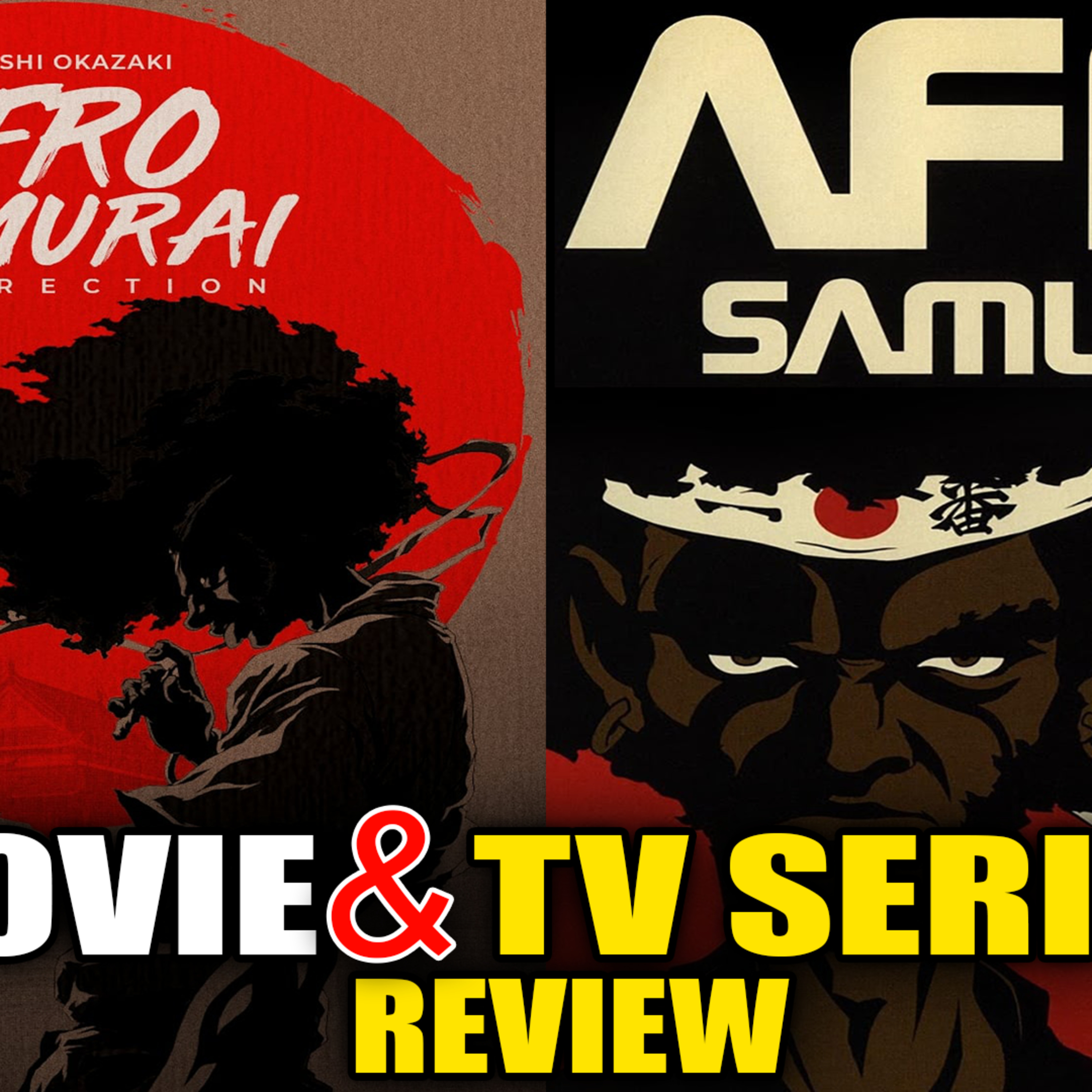 THE MUTHAF**** SAMURAI | AFRO SAMURAI SERIES AND MOVIE REVIEW | THE AFTERNOON TUNE episode artwork