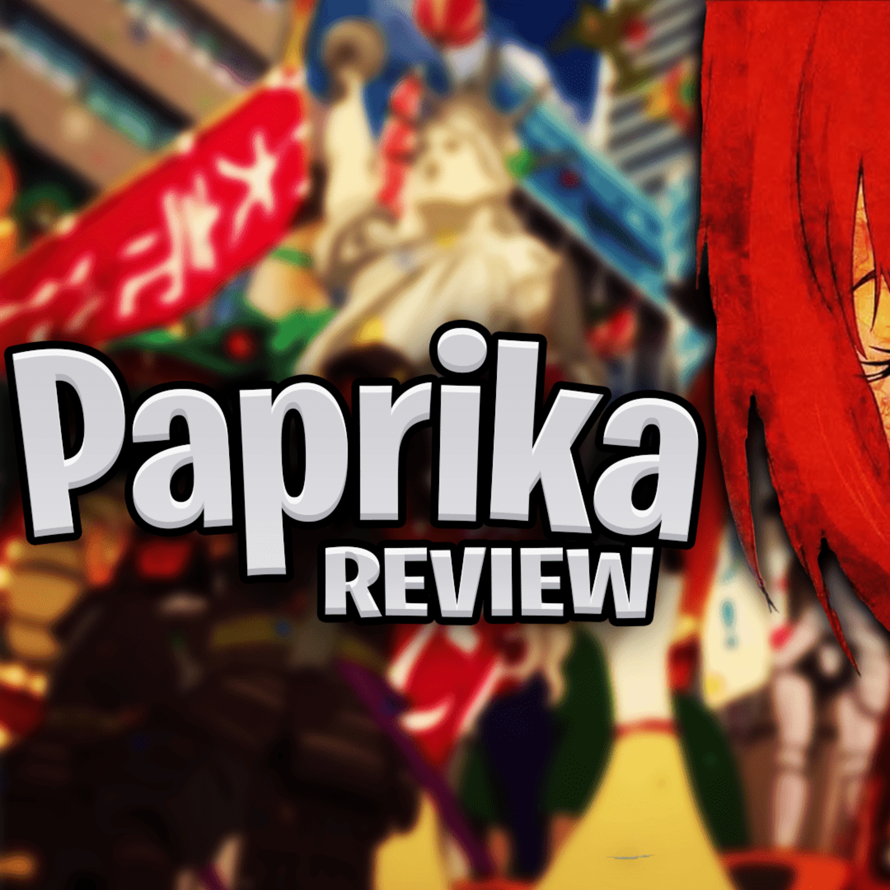 PAPRIKA MOVIE REVIEW | THE AFTERNOON TUNE episode artwork