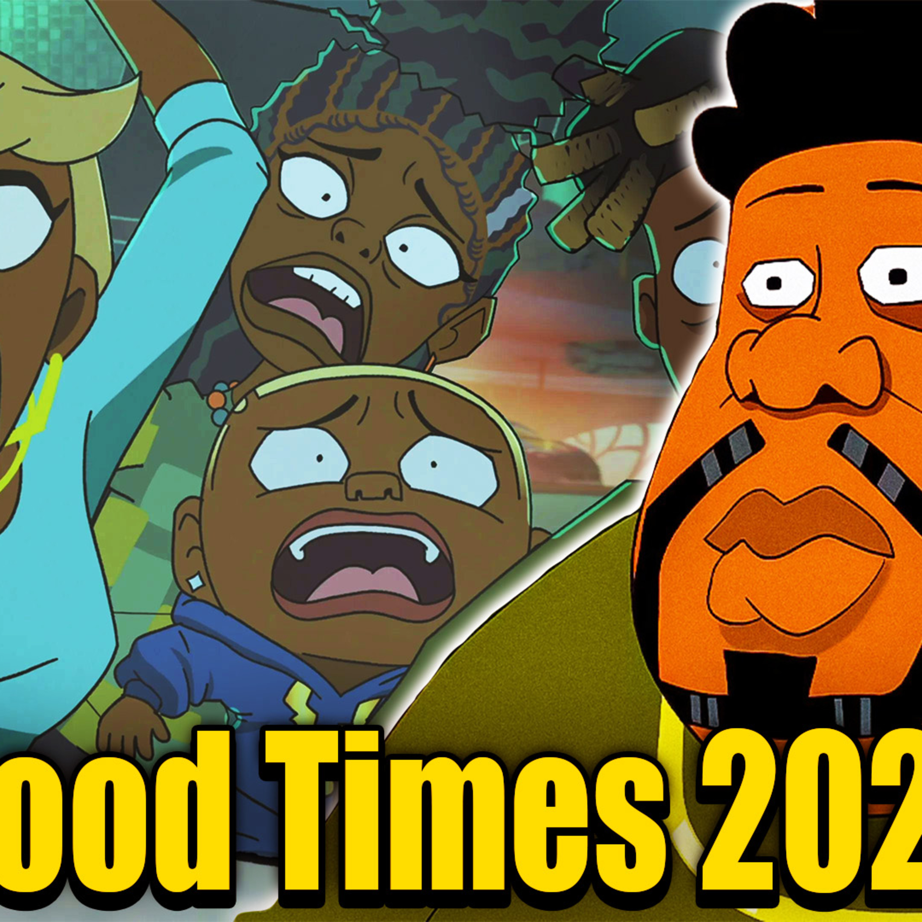 WORST ANIMATED SHOW WE HAVE EVER SEEN | GOOD TIMES (2024) NETFLIX SEASON 1 REVIEW|THE AFTERNOON TIME episode artwork