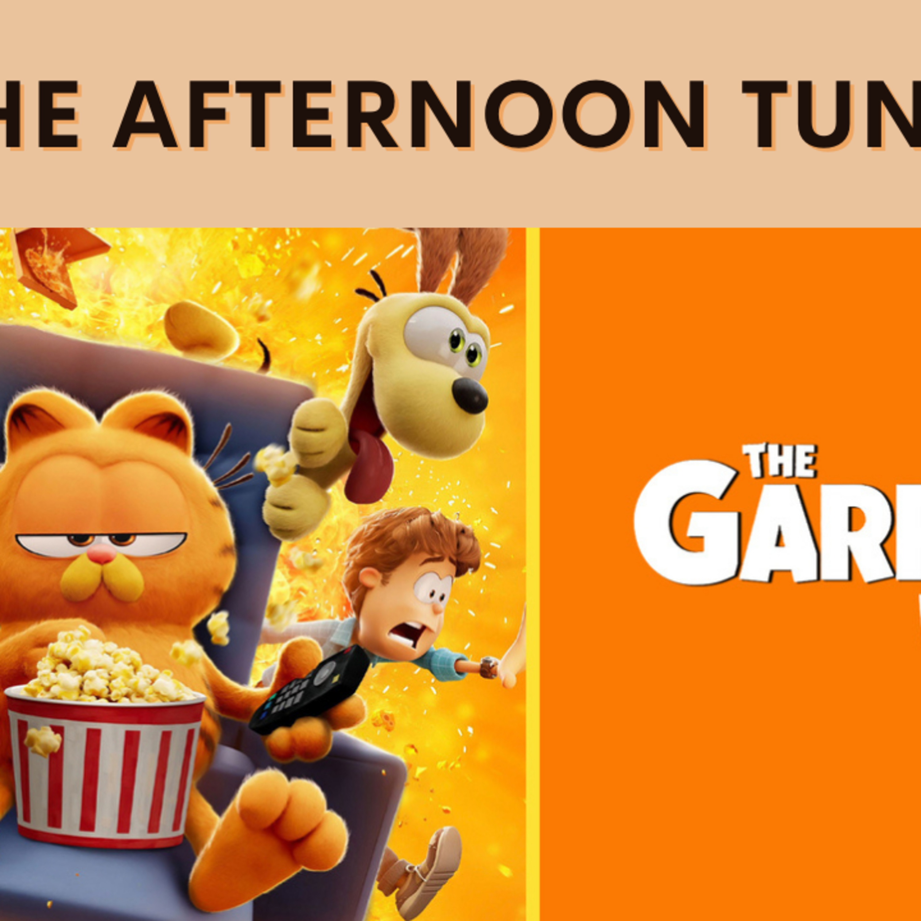 THE GARFIELD MOVIE REVIEW | THE AFTERNOON TUNE episode artwork