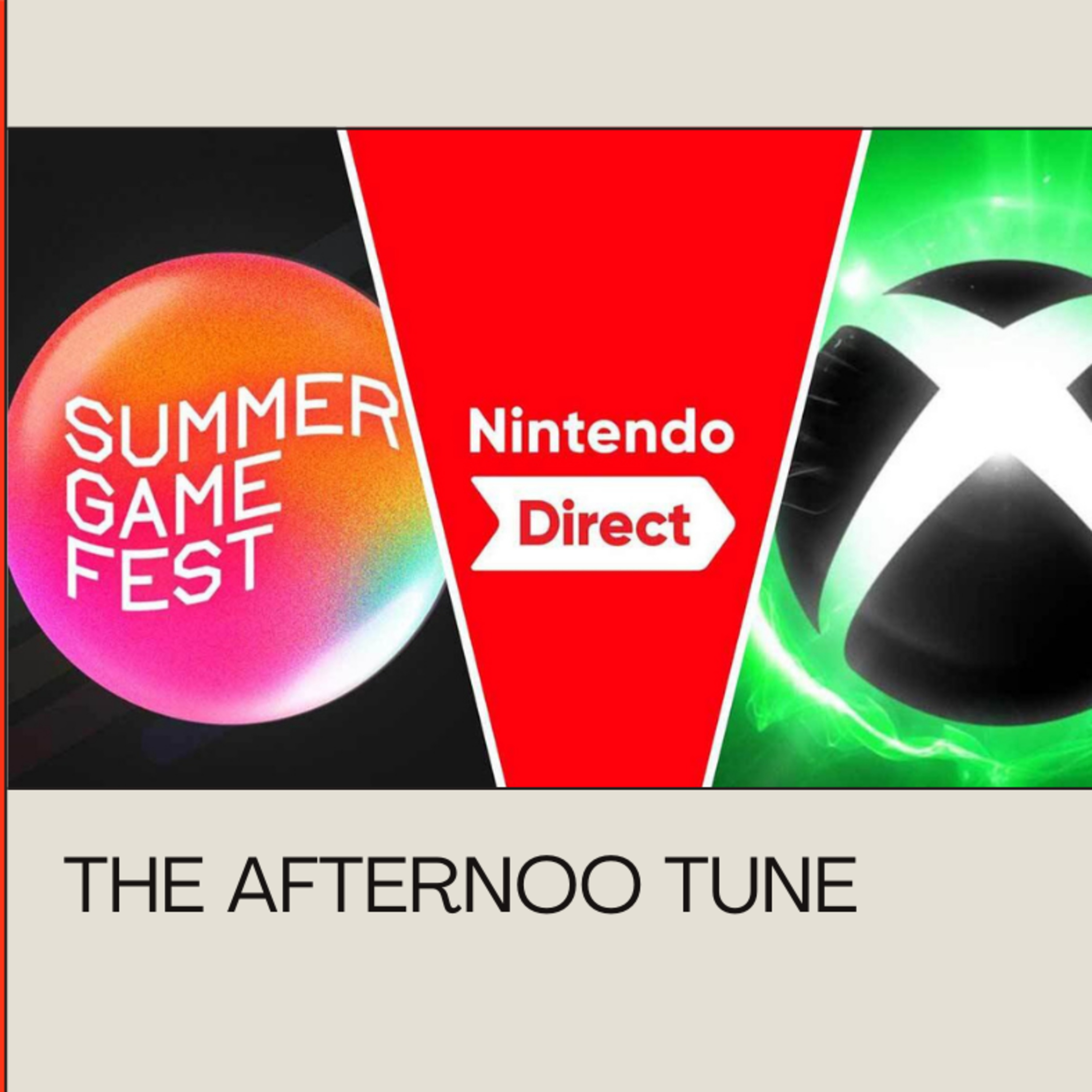DAY OF THE DEVS, NINTENDO DIRECT, STATE OF PLAY, XBOX SHOWCASE REACTION | THE AFTERNOON TUNE episode artwork