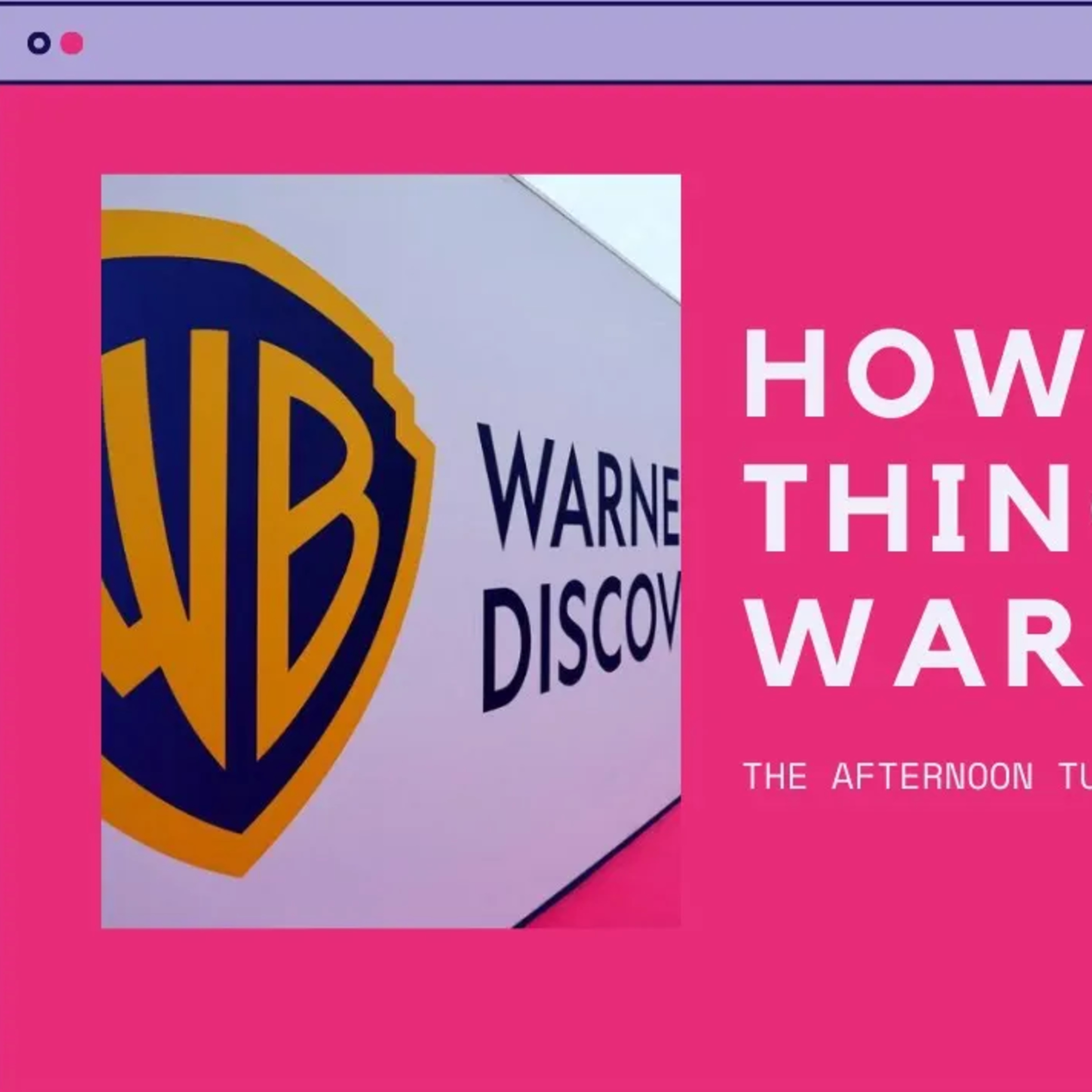 WARNER BROS. IS IN TROUBLE | THE AFTERNOON TUNE episode artwork