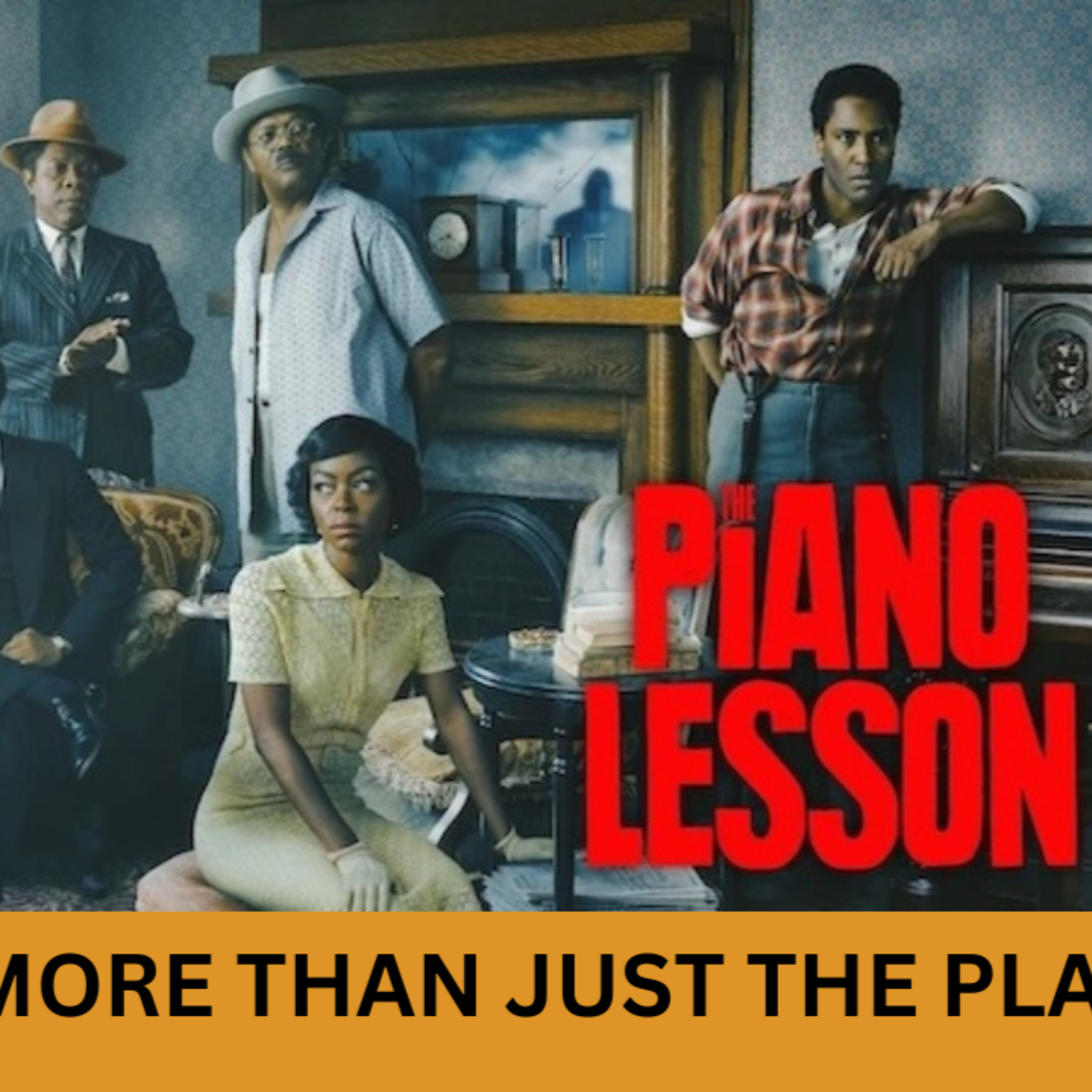 THE PIANO LESSON MOVIE REVIEW | THE AFTERNOON TUNE episode artwork