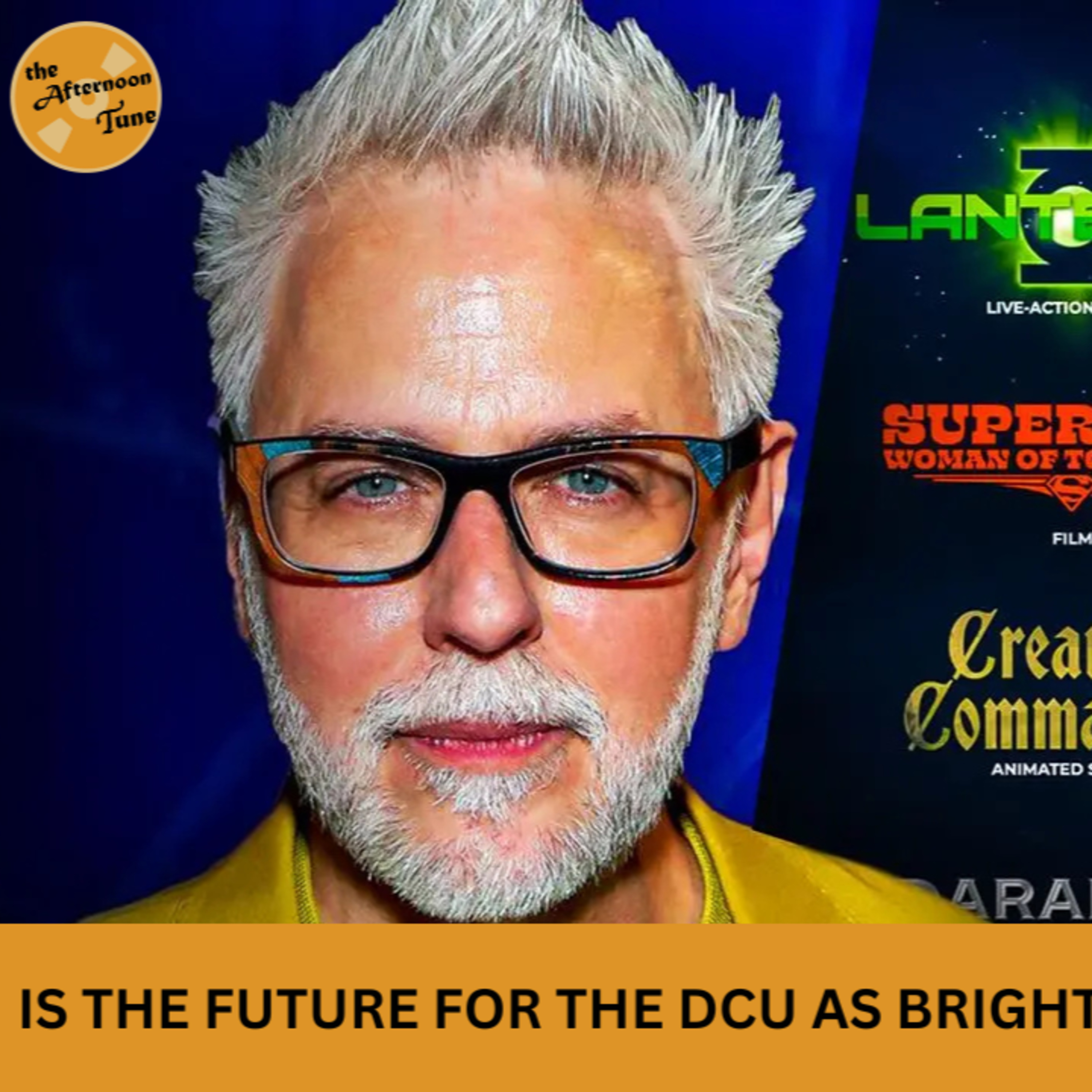 THE FUTURE OF THE DCU UNDER JAMES GUNN | THE AFTERNOON TUNE episode artwork