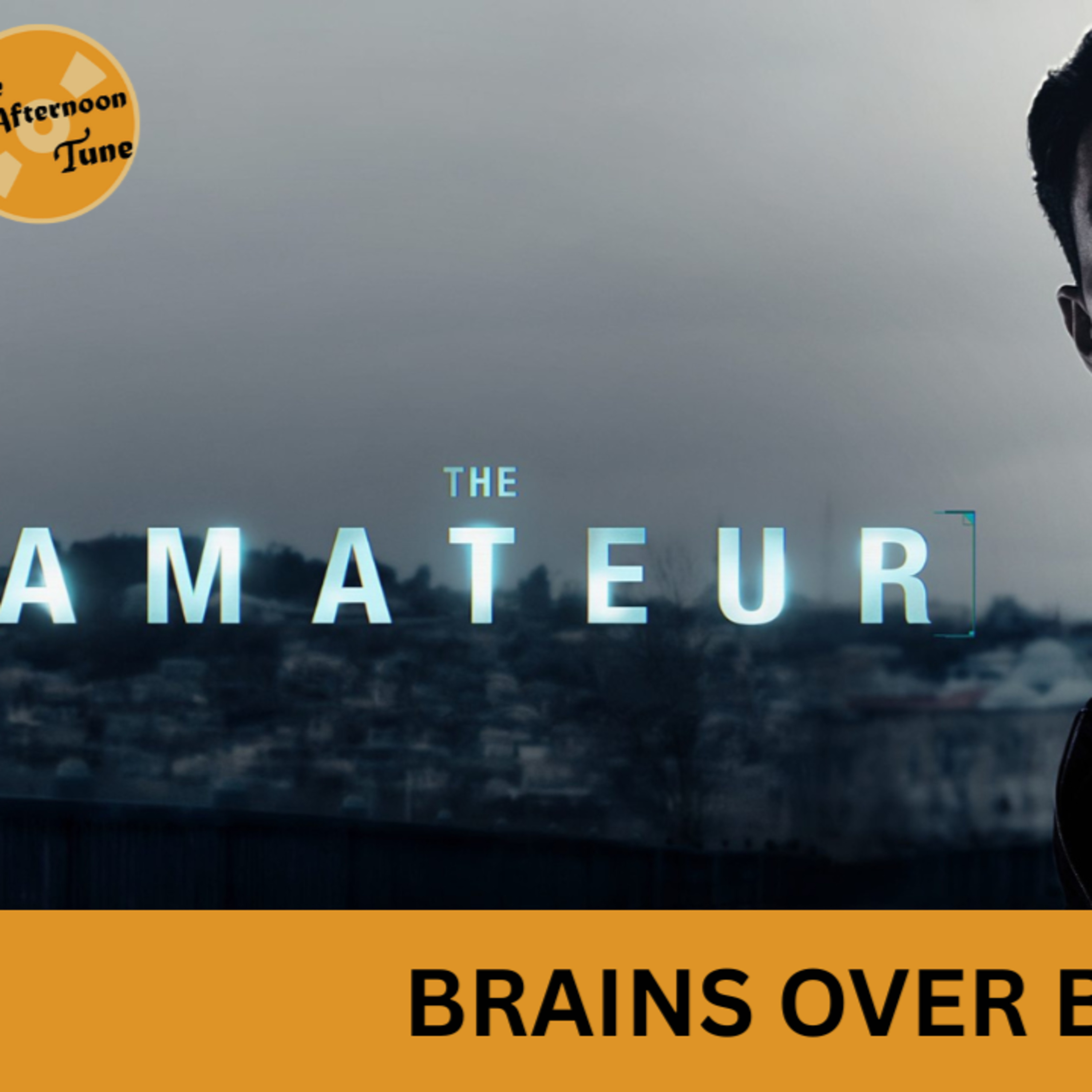 THE AMATEUR MOVIE REVIEW | THE AFTERNOON TUNE