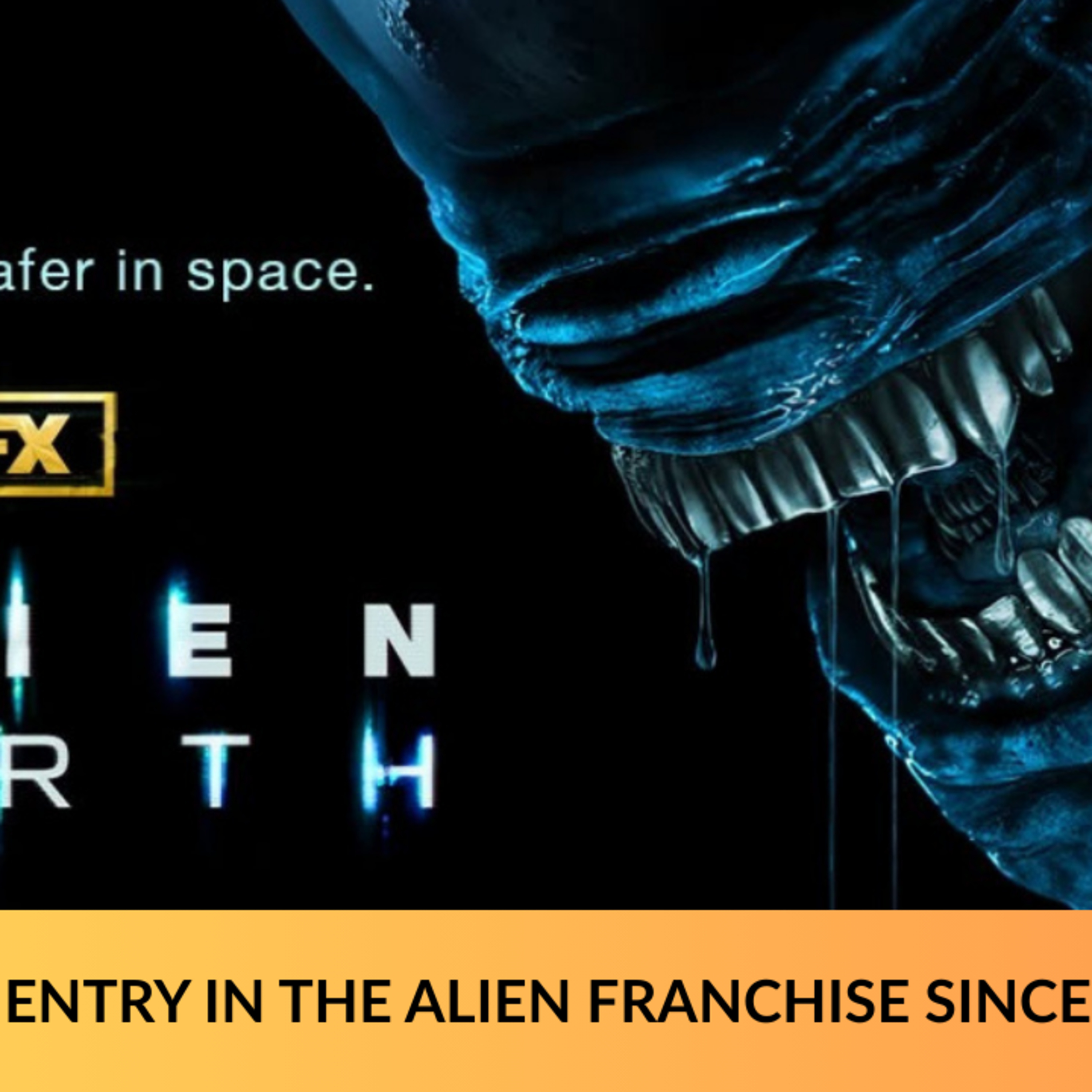 ALIEN: EARTH - PREMIERE REVIEW episode artwork