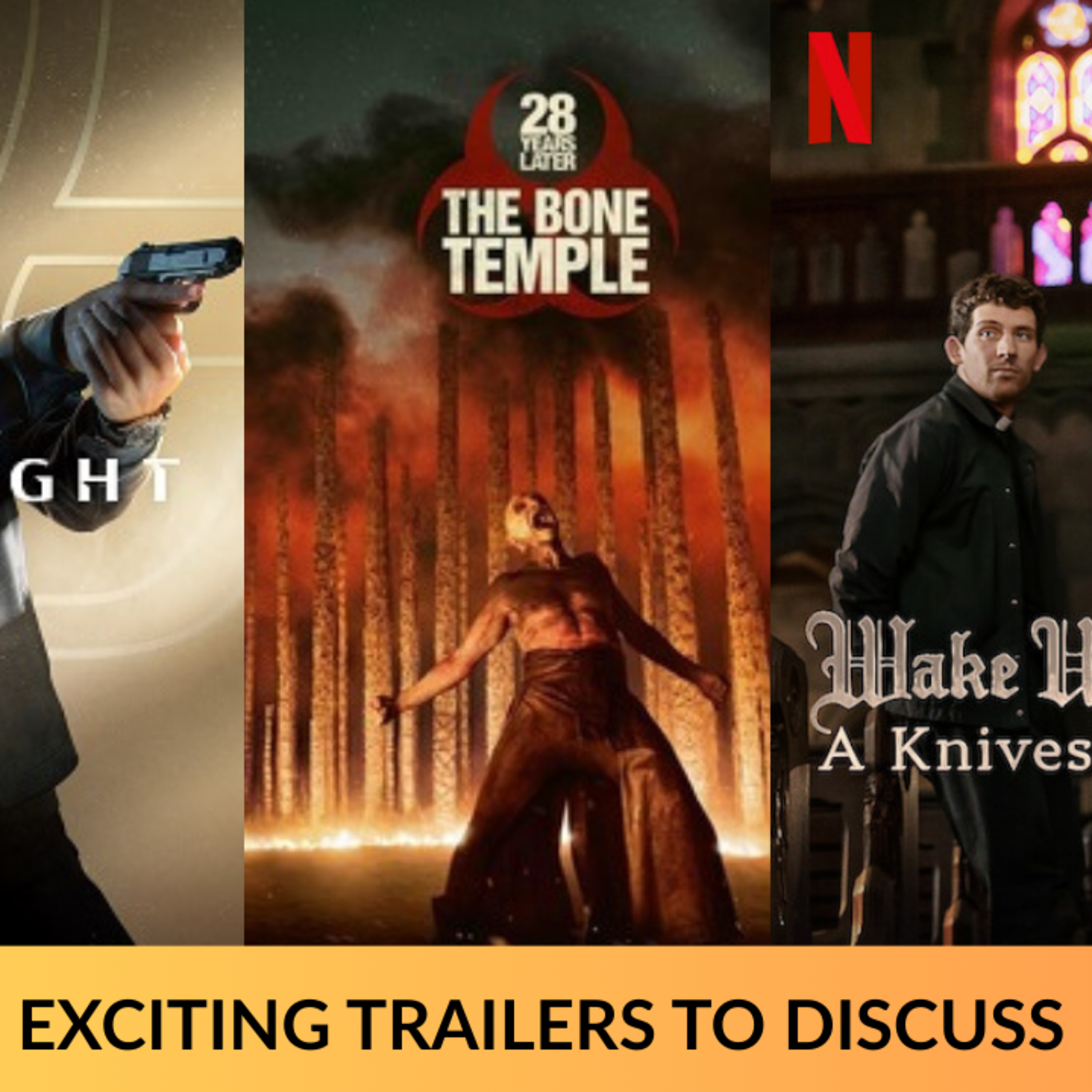 TRAILER BREAKDOWN|28 YEARS LATER: THE BONE TEMPLE, KNIVES OUT 3, & 007 FIRST LIGHT episode artwork