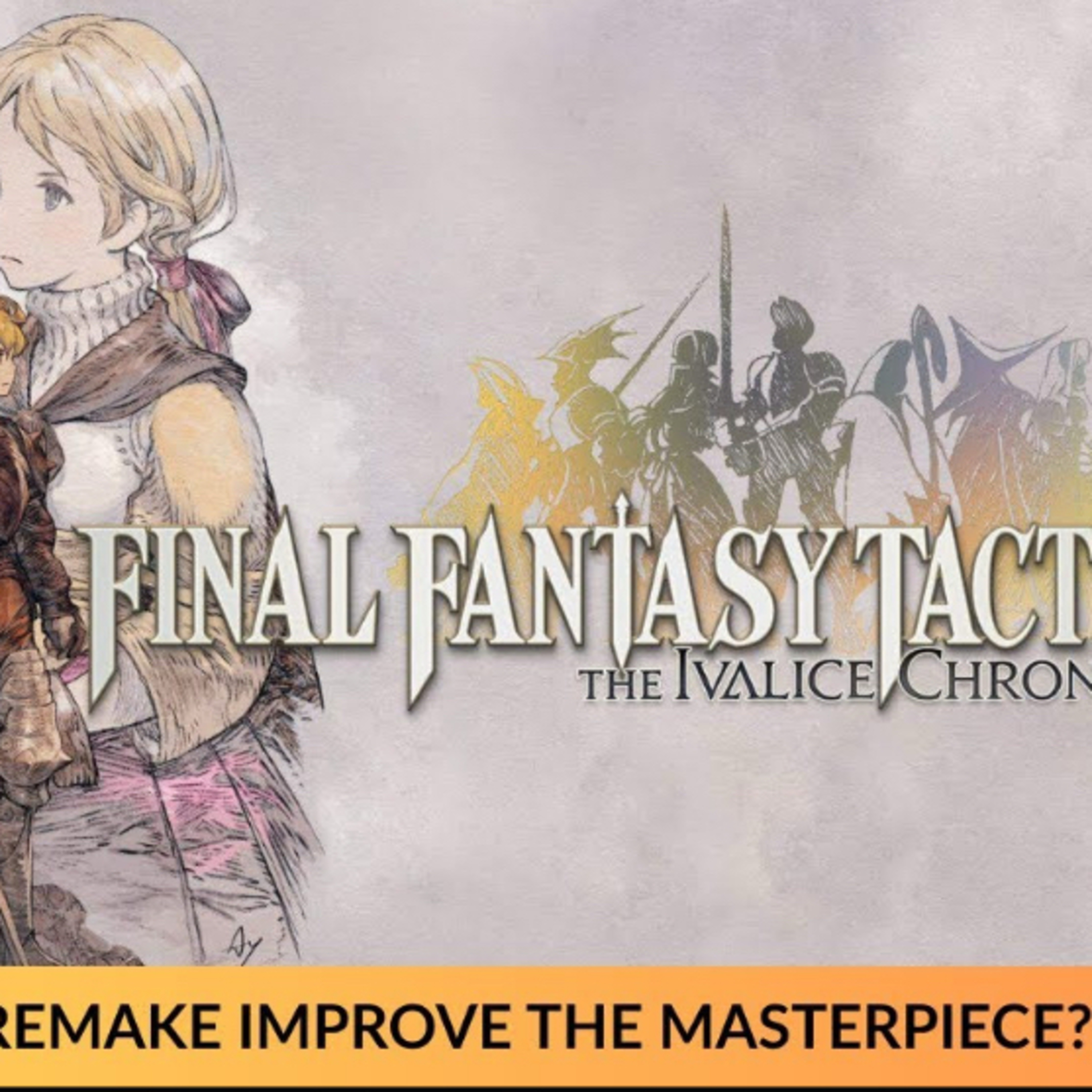 Final Fantasy Tactics - The Ivalice Chronicles - Review episode artwork