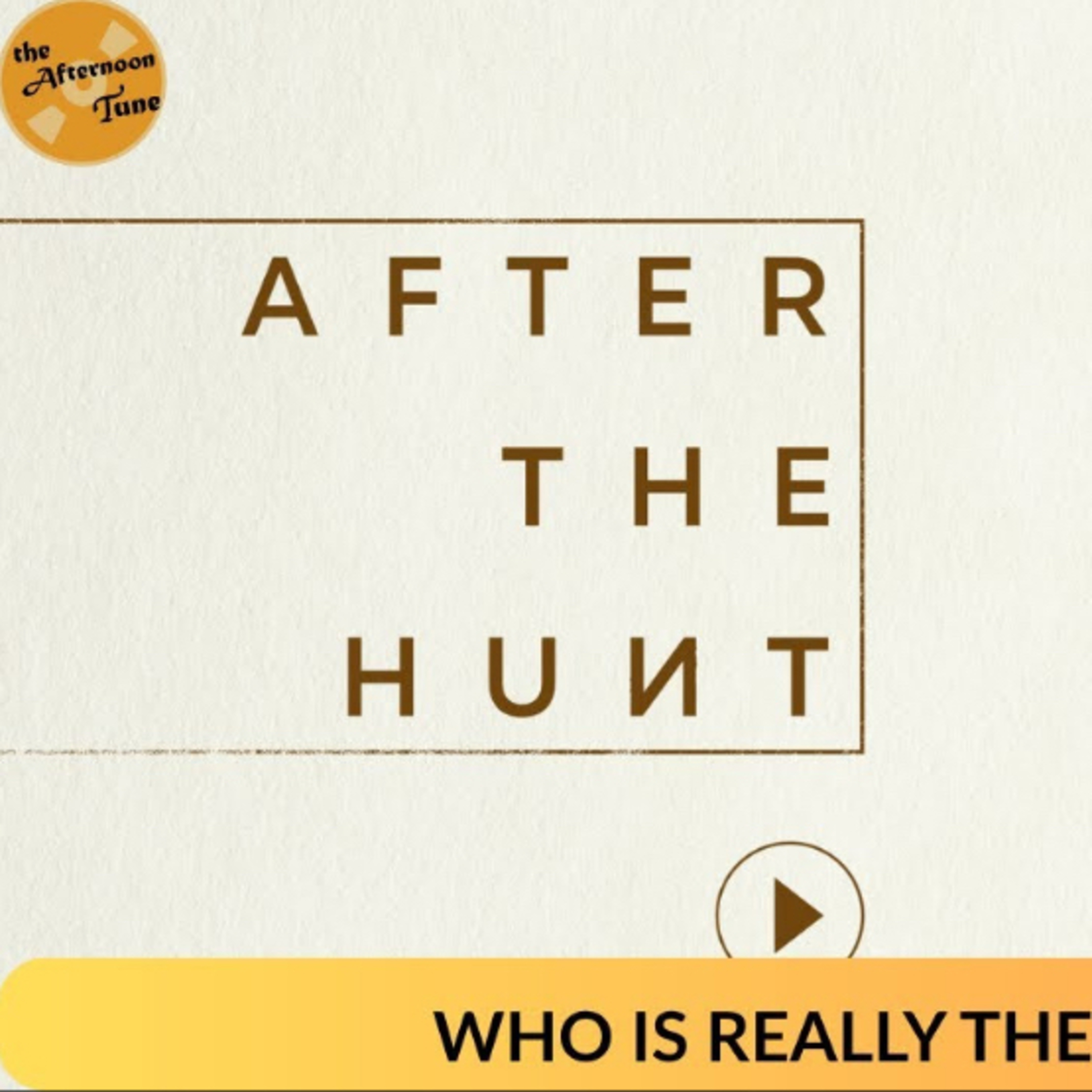 After the Hunt - Movie Review episode artwork