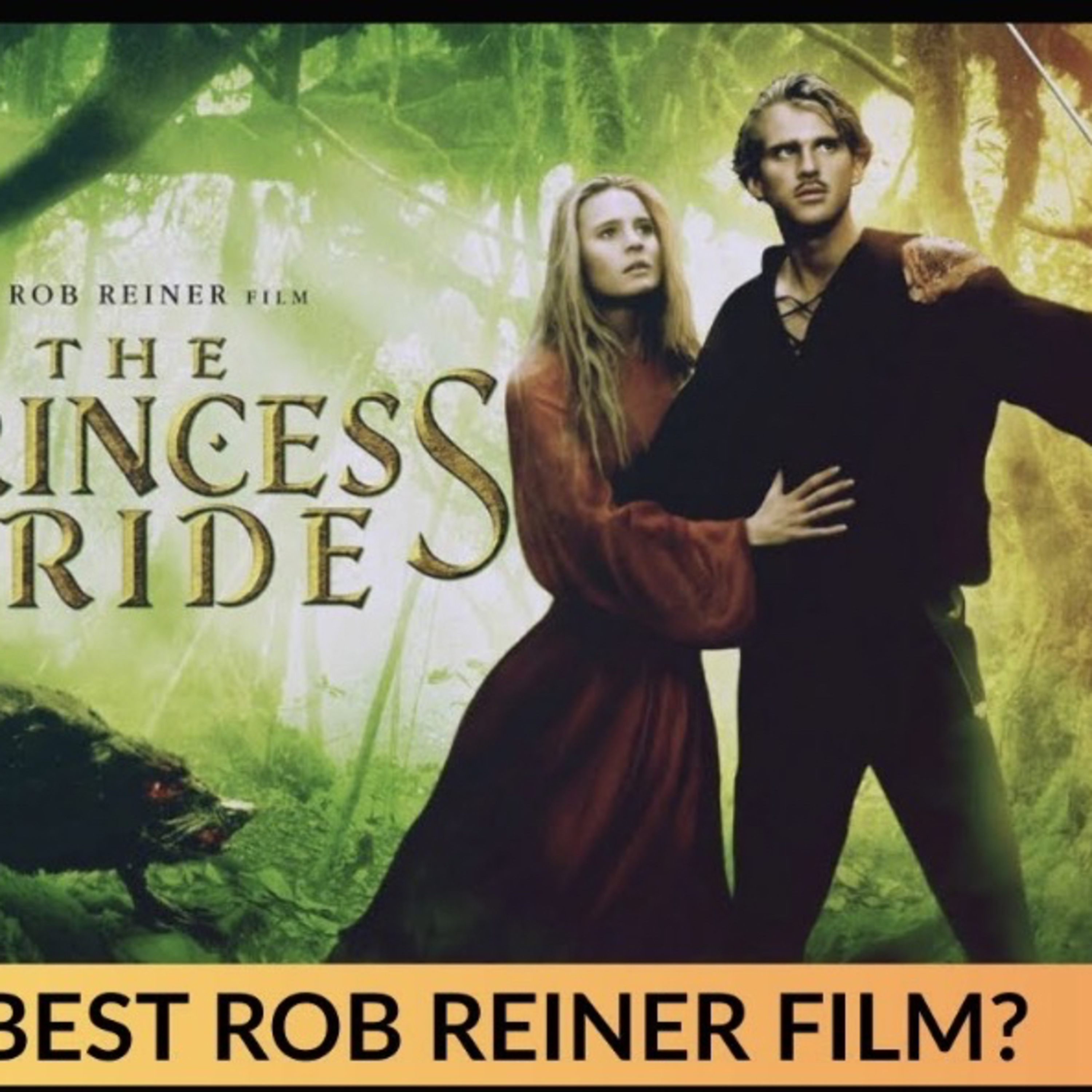 RIP ROB REINER | THE PRINCESS BRIDE MOVIE REVIEW episode artwork