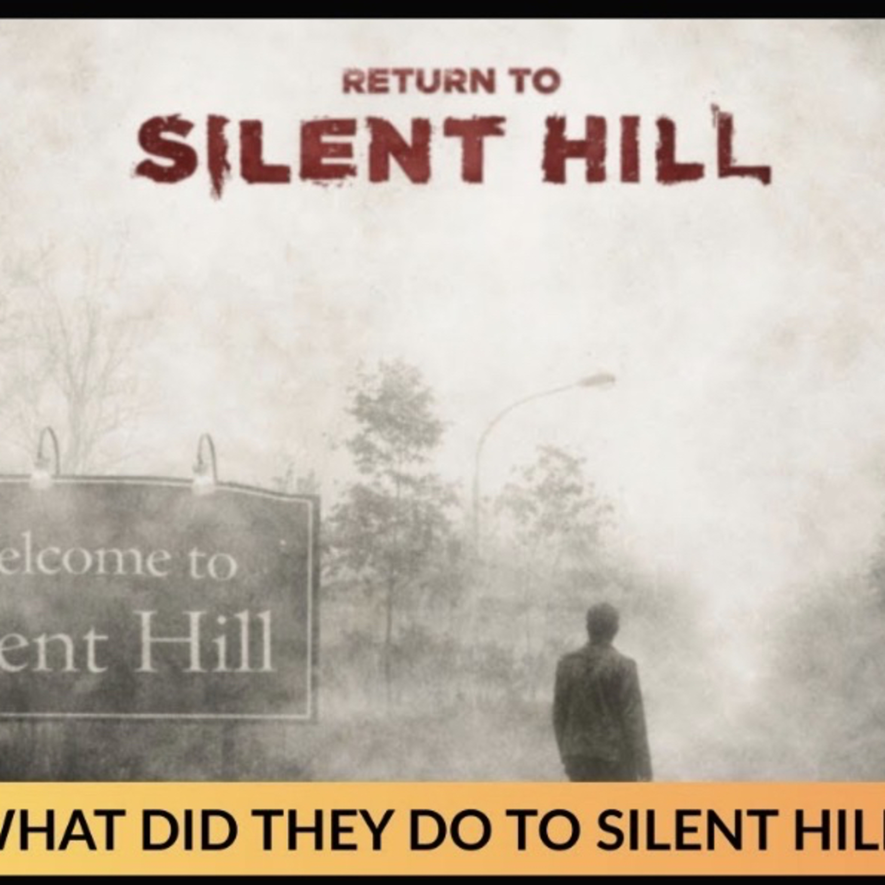 Return to Silent Hill - Movie Review episode artwork