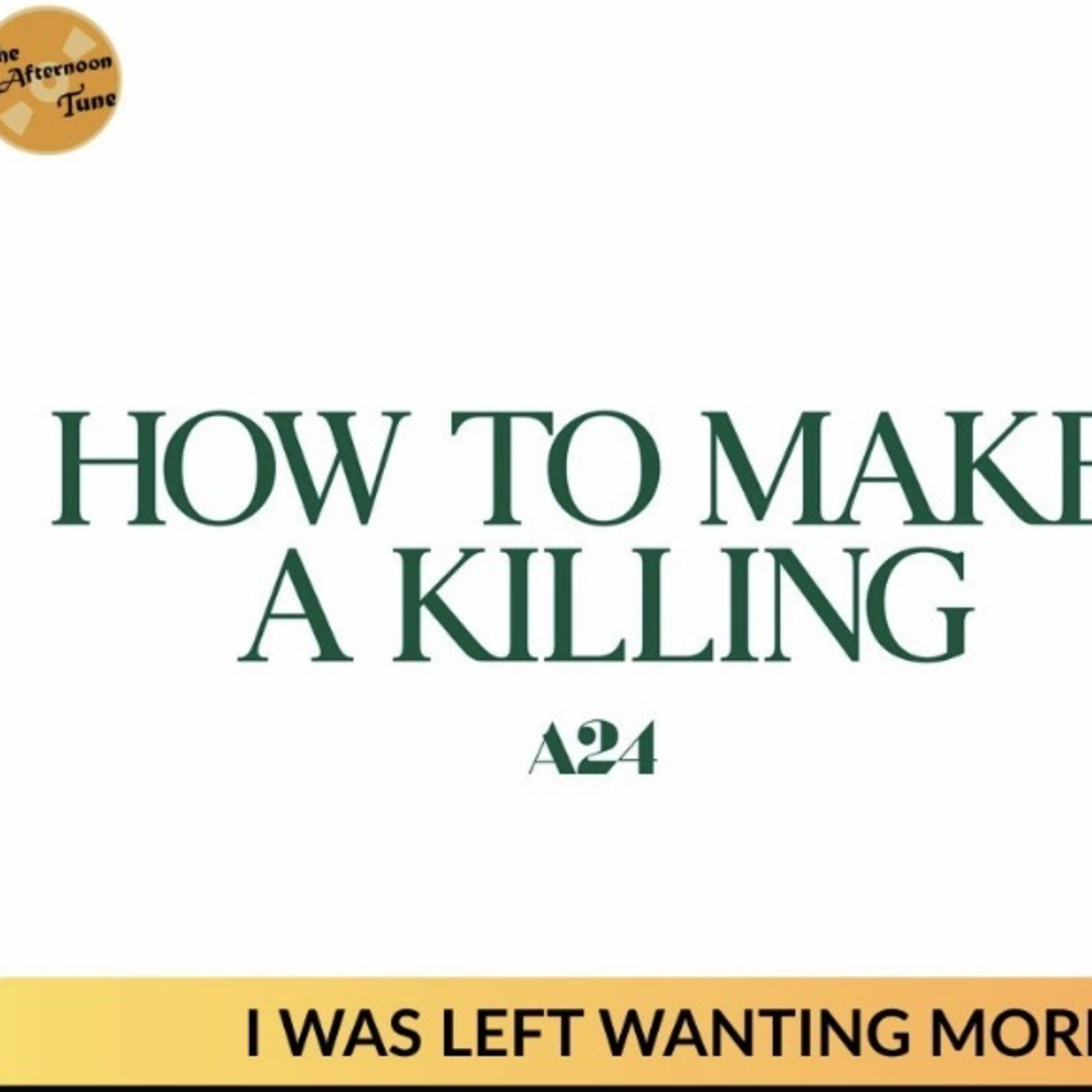 How to Make a Killing - Movie Review episode artwork
