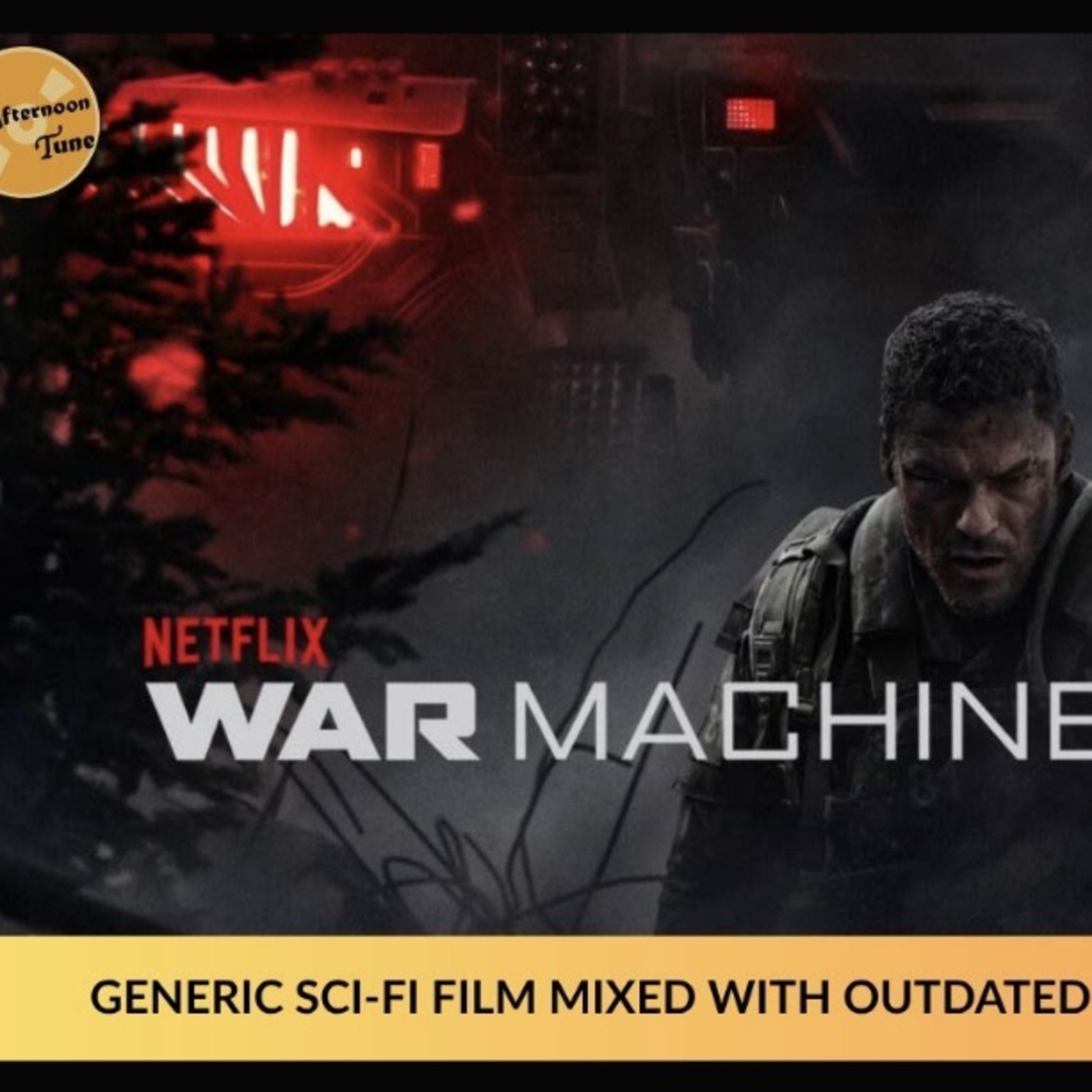 NETFLIX'S WAR MACHINE (2026) - MOVIE REVIEW episode artwork
