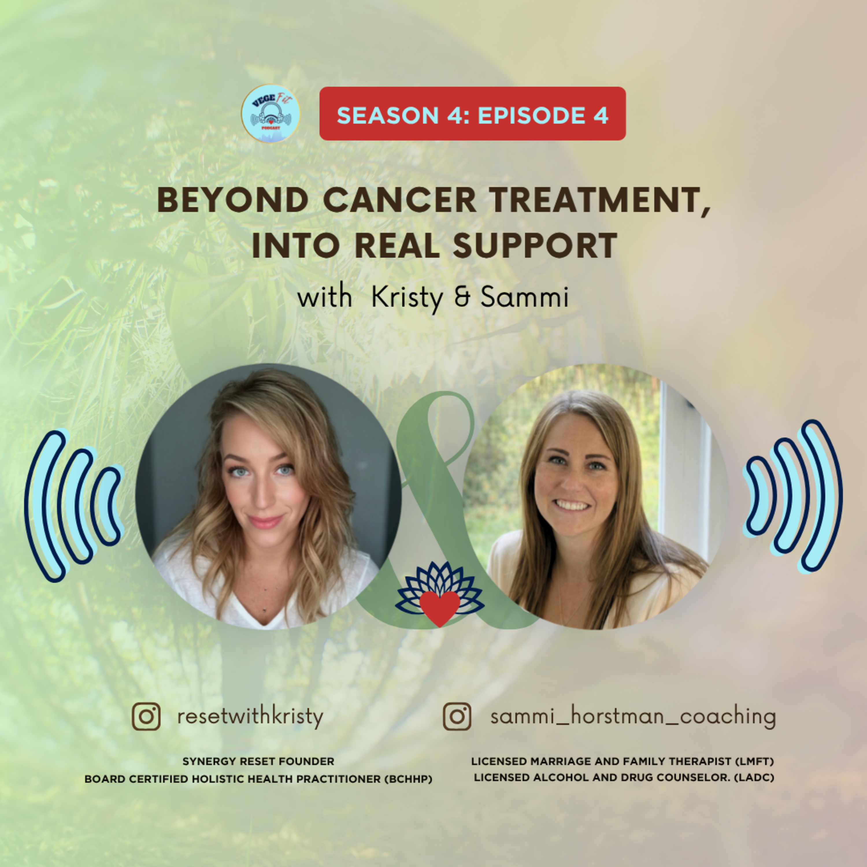 Beyond Cancer Treatment, Into Real Support with Kristy & Sammi episode artwork