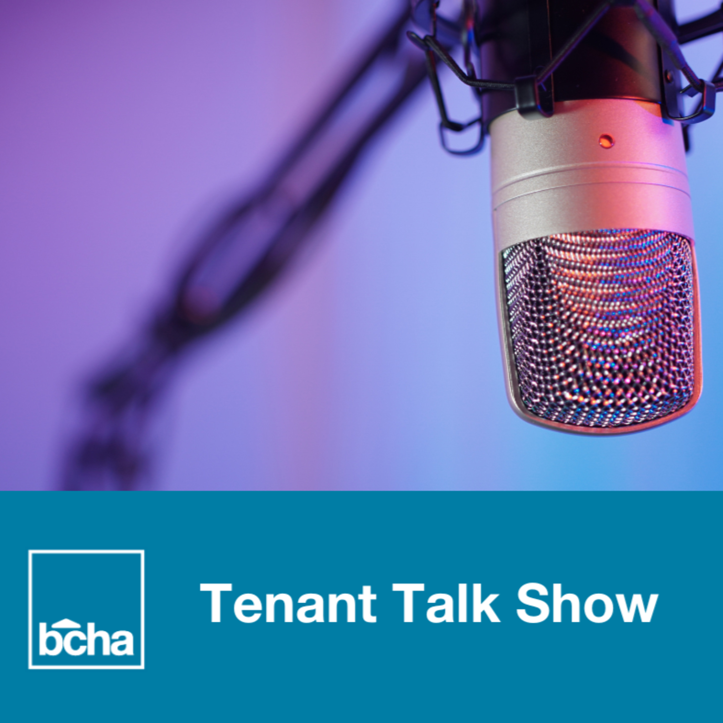 BCHA Tenant Talk Shows