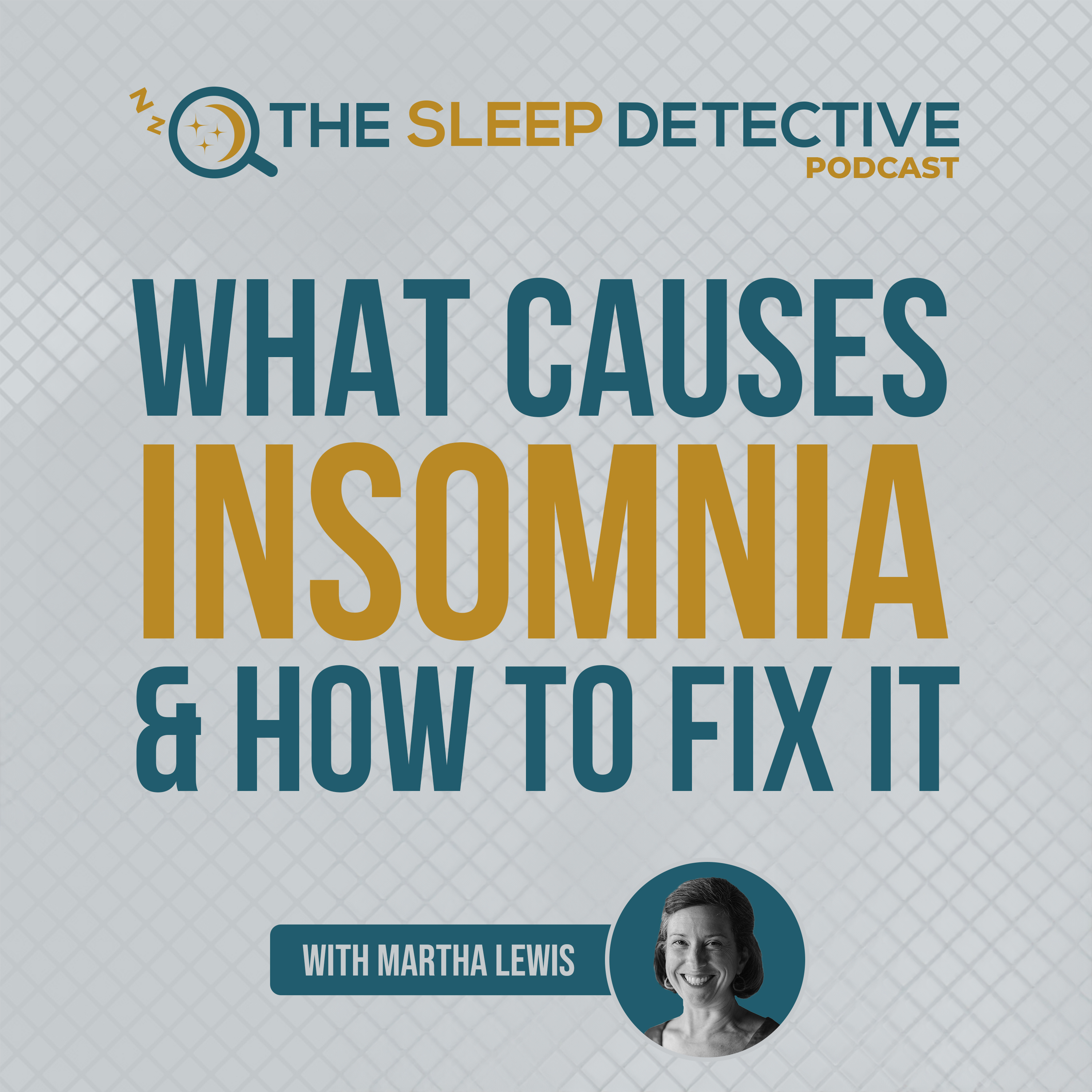 The Sleep Detective podcast: why you can\'t sleep and how to fix it