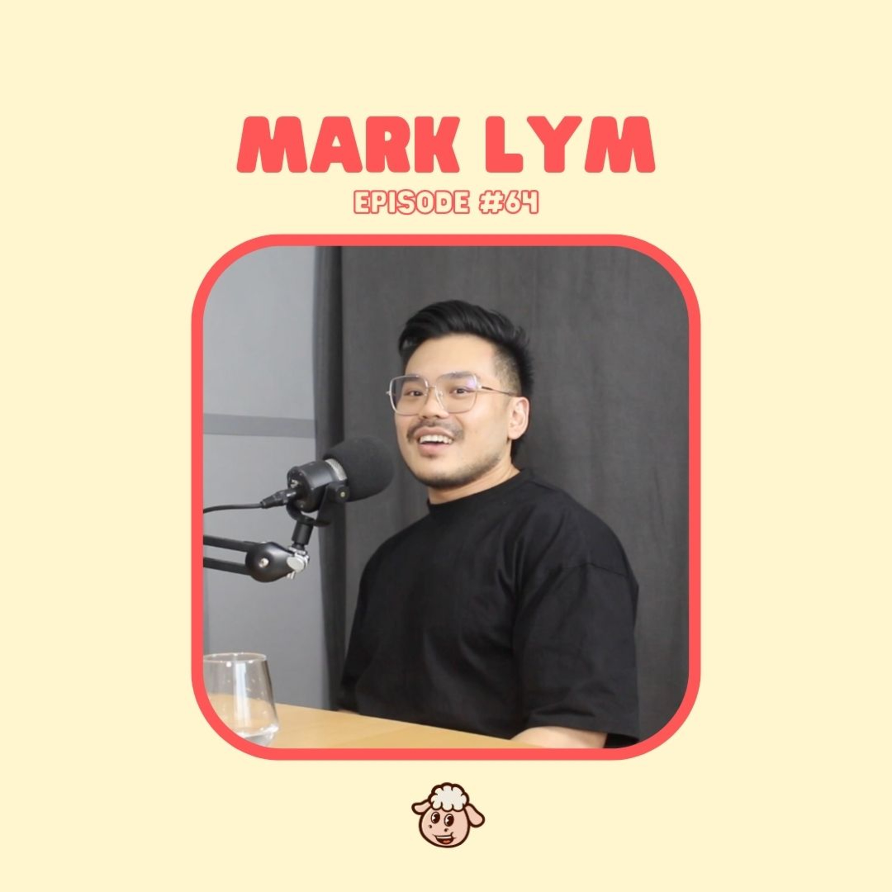 The Life of an Orthopaedic Registrar, Clothing Brand Owner and a Mumma's Boy - ft. Mark Lym (EP64) episode artwork