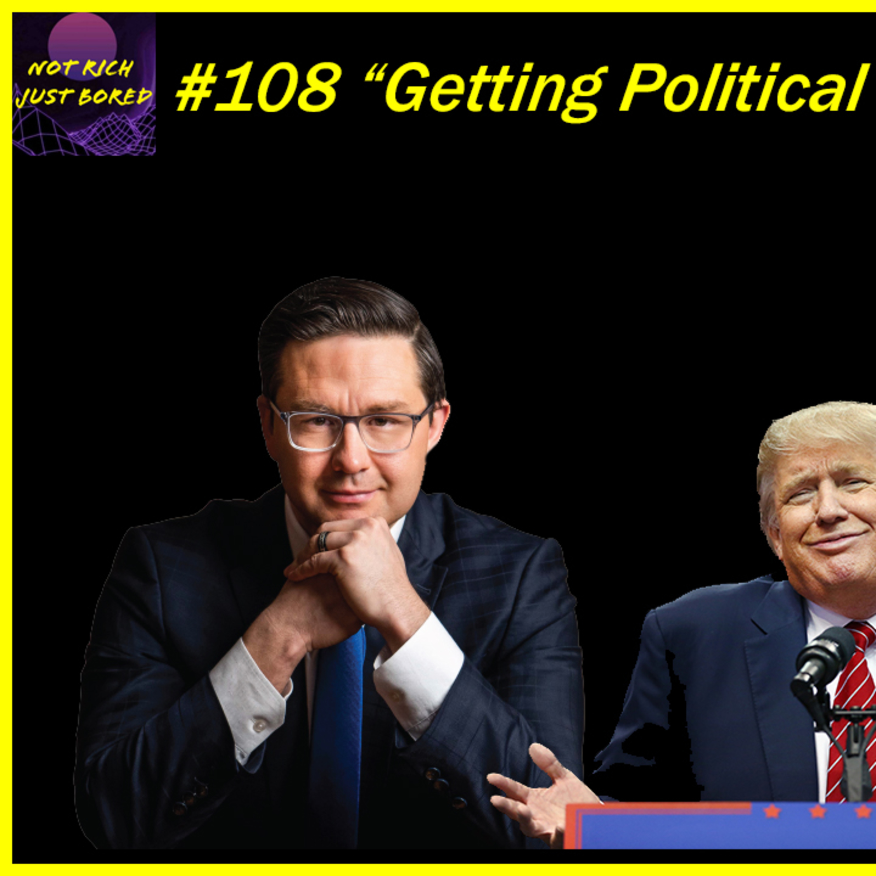 NRJB #108 "Getting Political With SASKKyle!" episode artwork