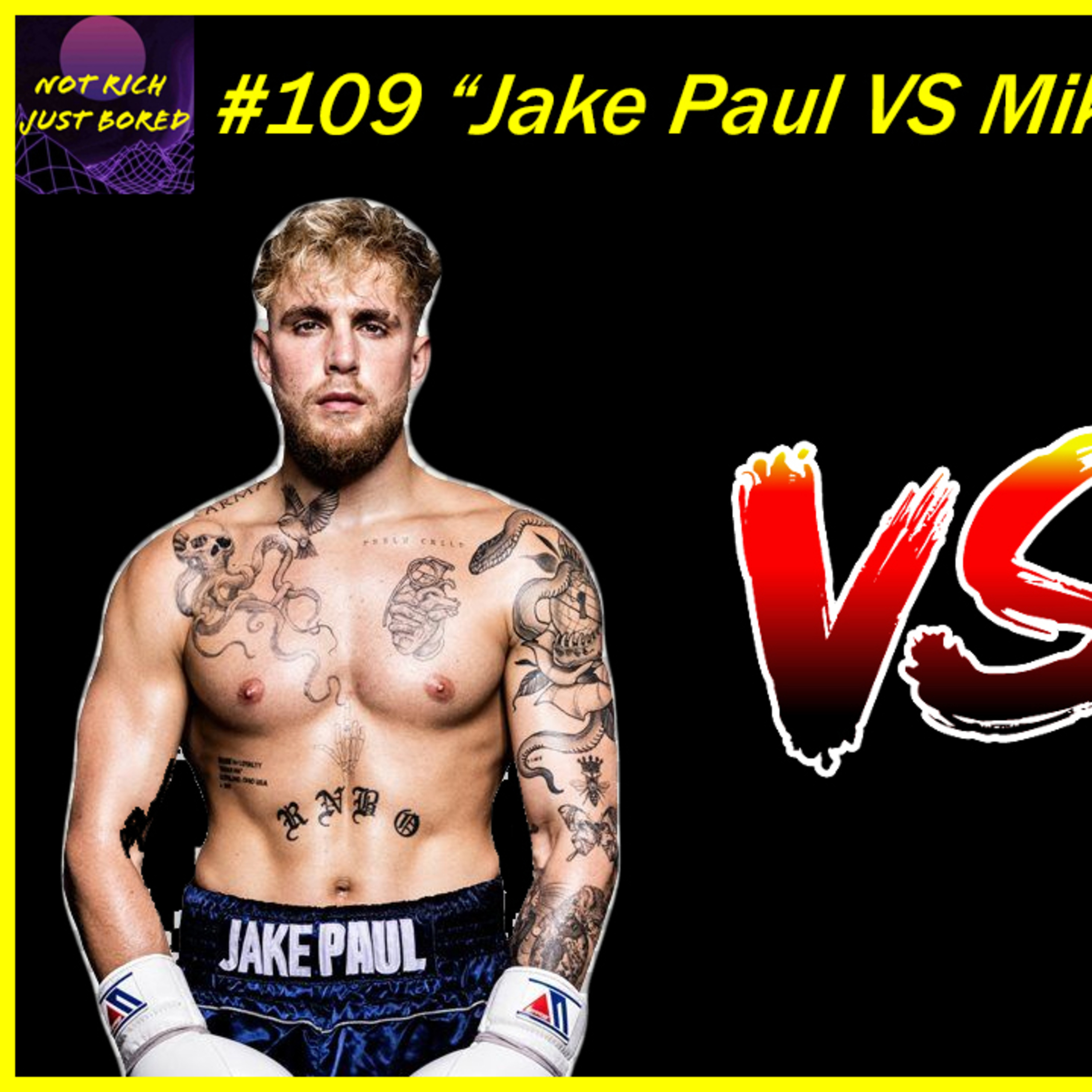 NRJB #109 "Jake Paul VS Mike Tyson!" episode artwork