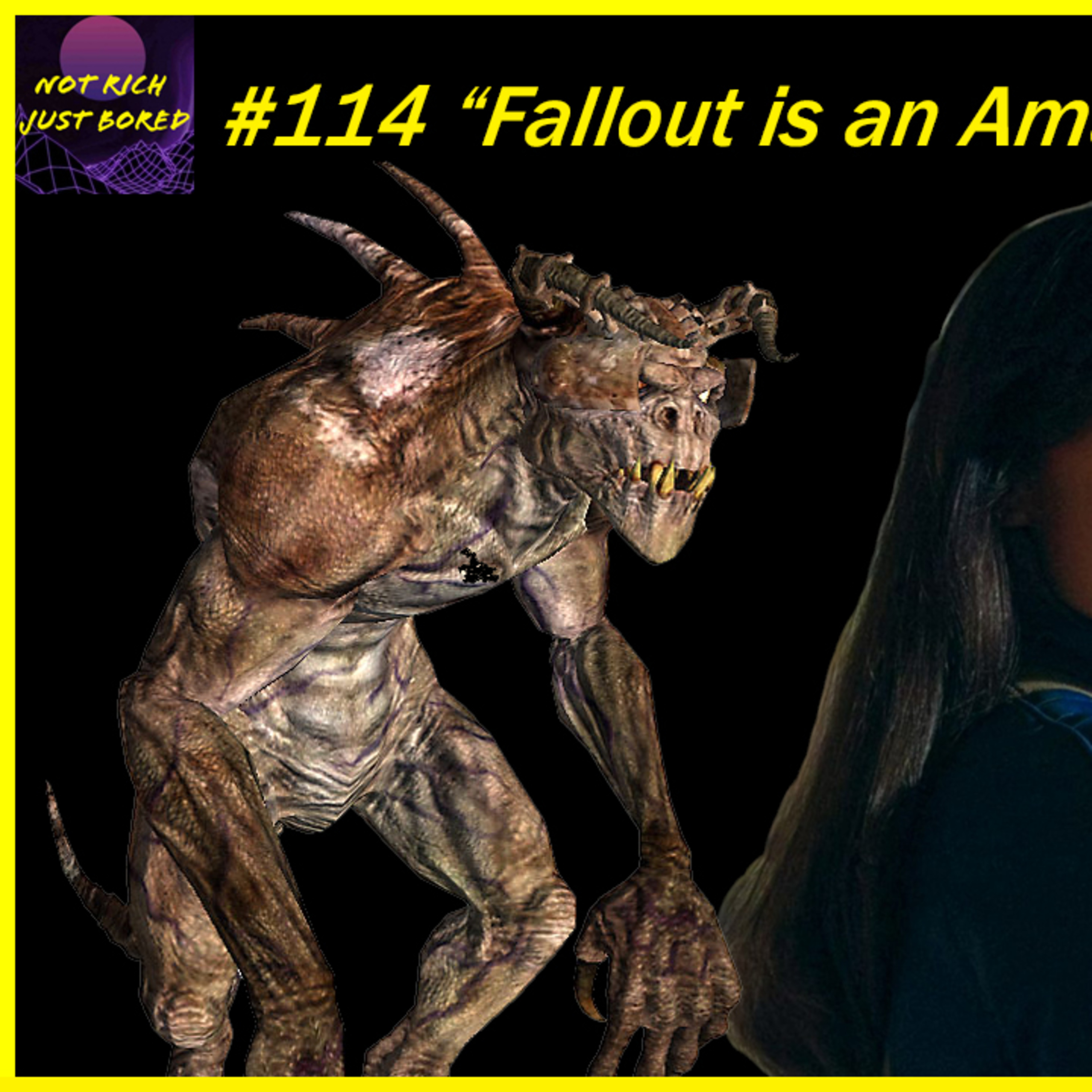 NRJB #114 "Fallout is an Amazing Show!" episode artwork
